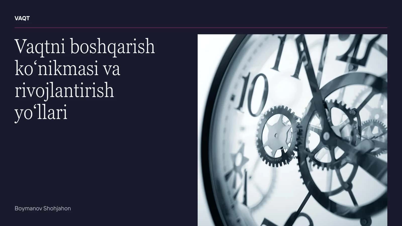 Vaqtni boshqarish ko‘nikmasi va uni rivojlantirish yo‘llari (Prezentatsiya) 1