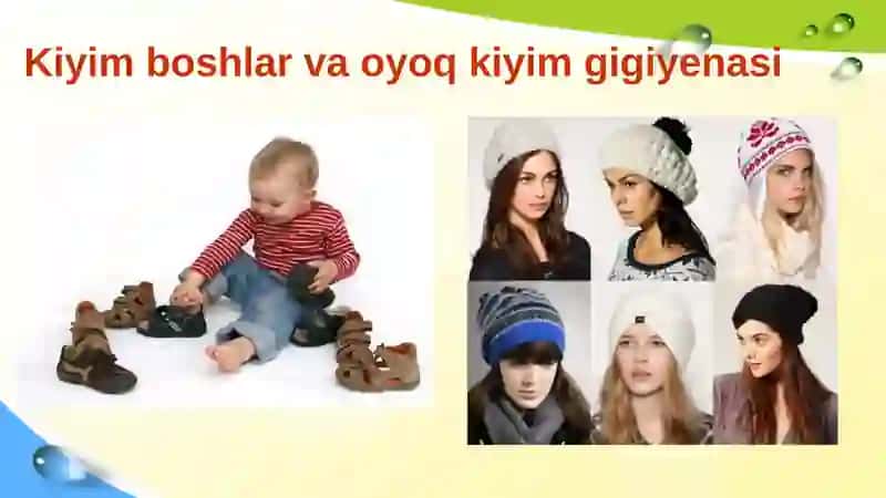 Kiyim boshlar va oyoq kiyim gigiyenasi