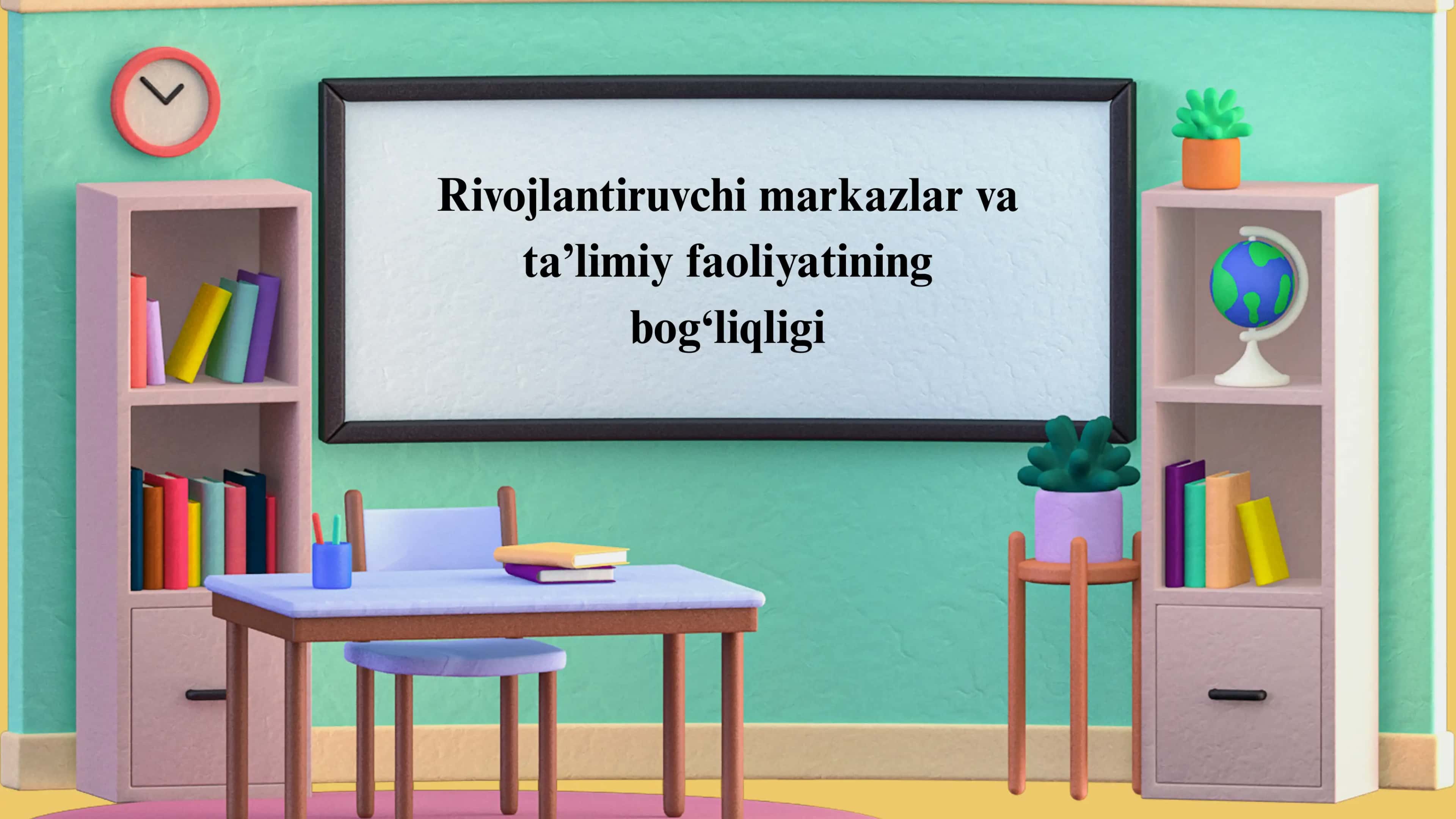 Rivojlantiruvchi markazlar va ta’limiy faoliyatining bog‘liqligi 1