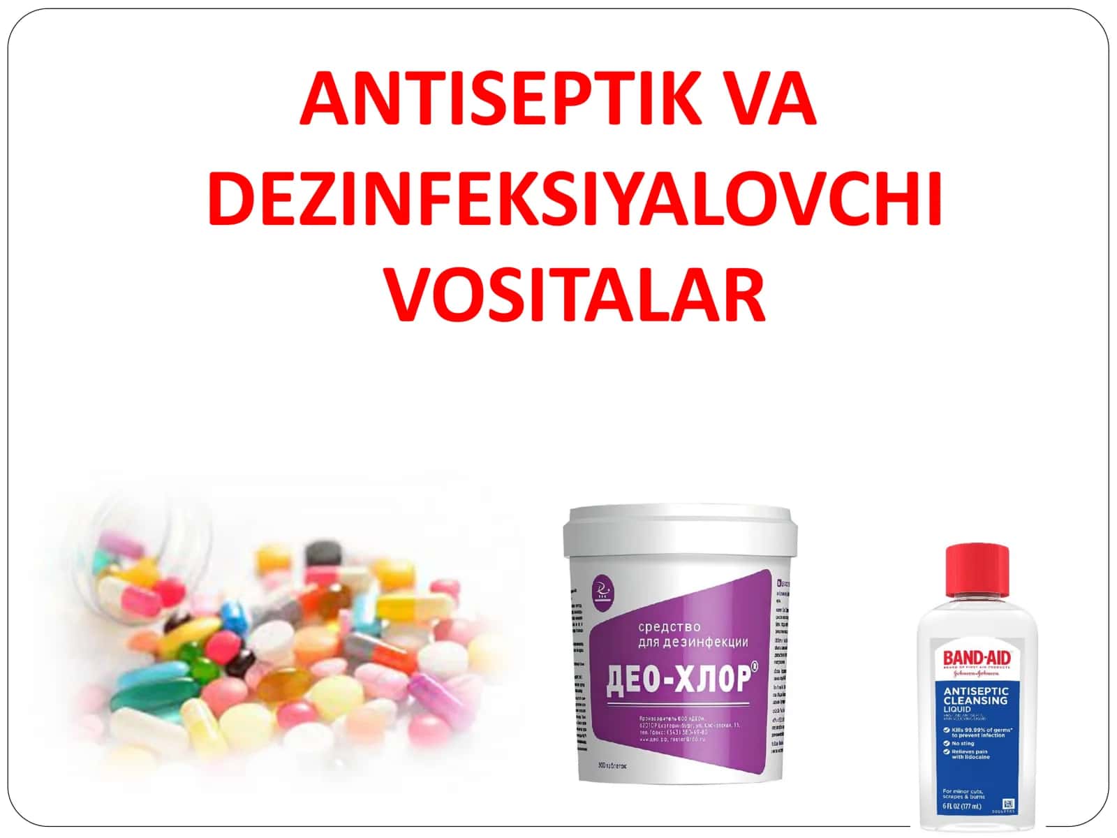 ANTISEPTIK VA DEZINFEKSIYALOVCHI VOSITALAR 1