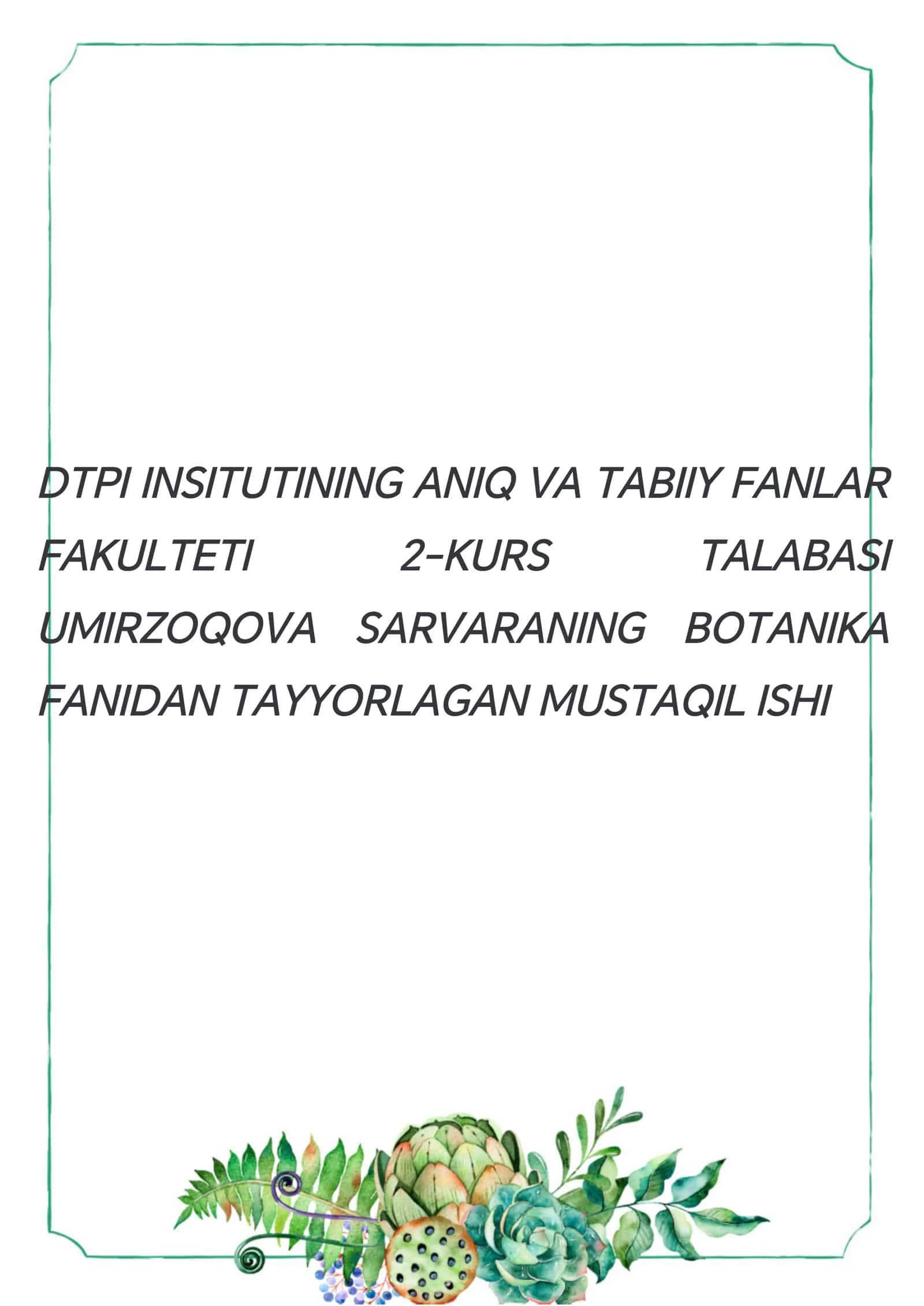 BOTANIKA FANIDAN TAYYORLAGAN MUSTAQIL ISHI 1