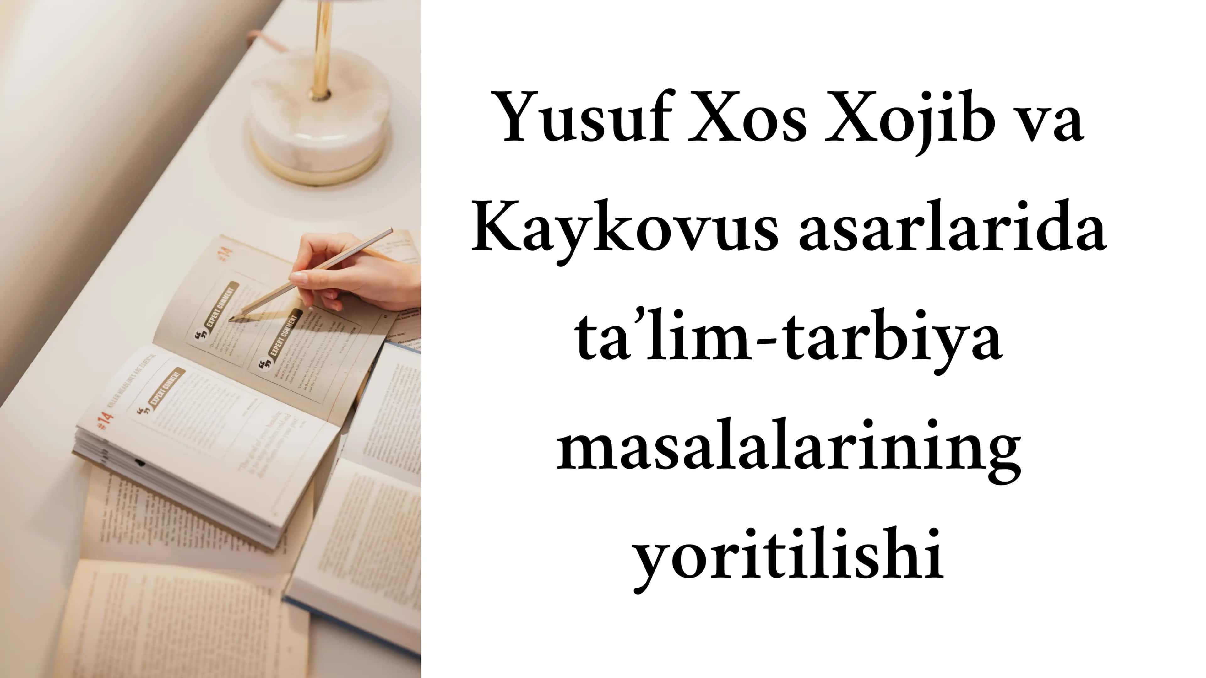 Yusuf Xos Hojib va Kavkovus asarlarida taʼlim tarbiya masalalari taqdimot 1