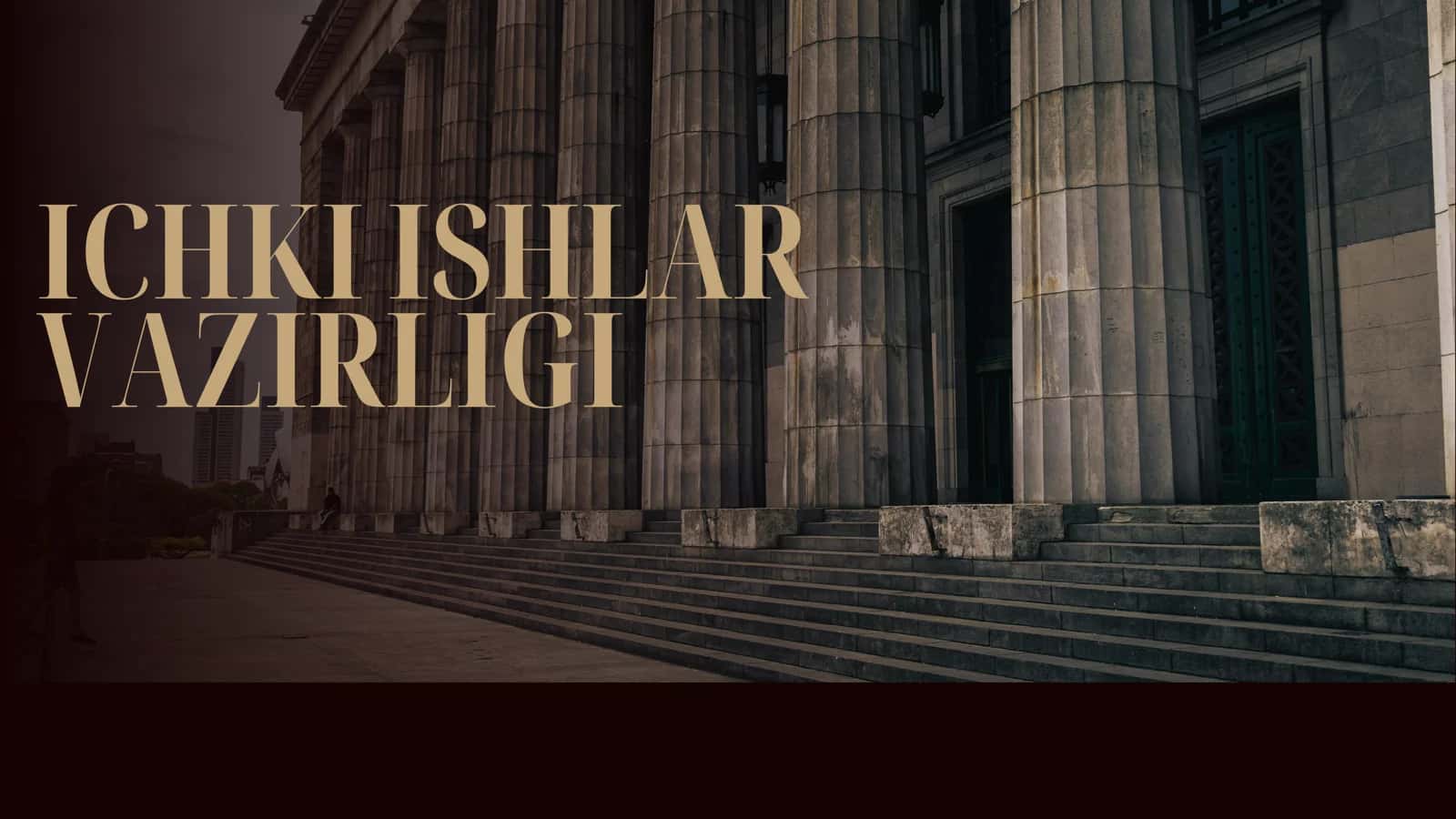 Ichki ishlar vazirligi haqida taqdimot 1