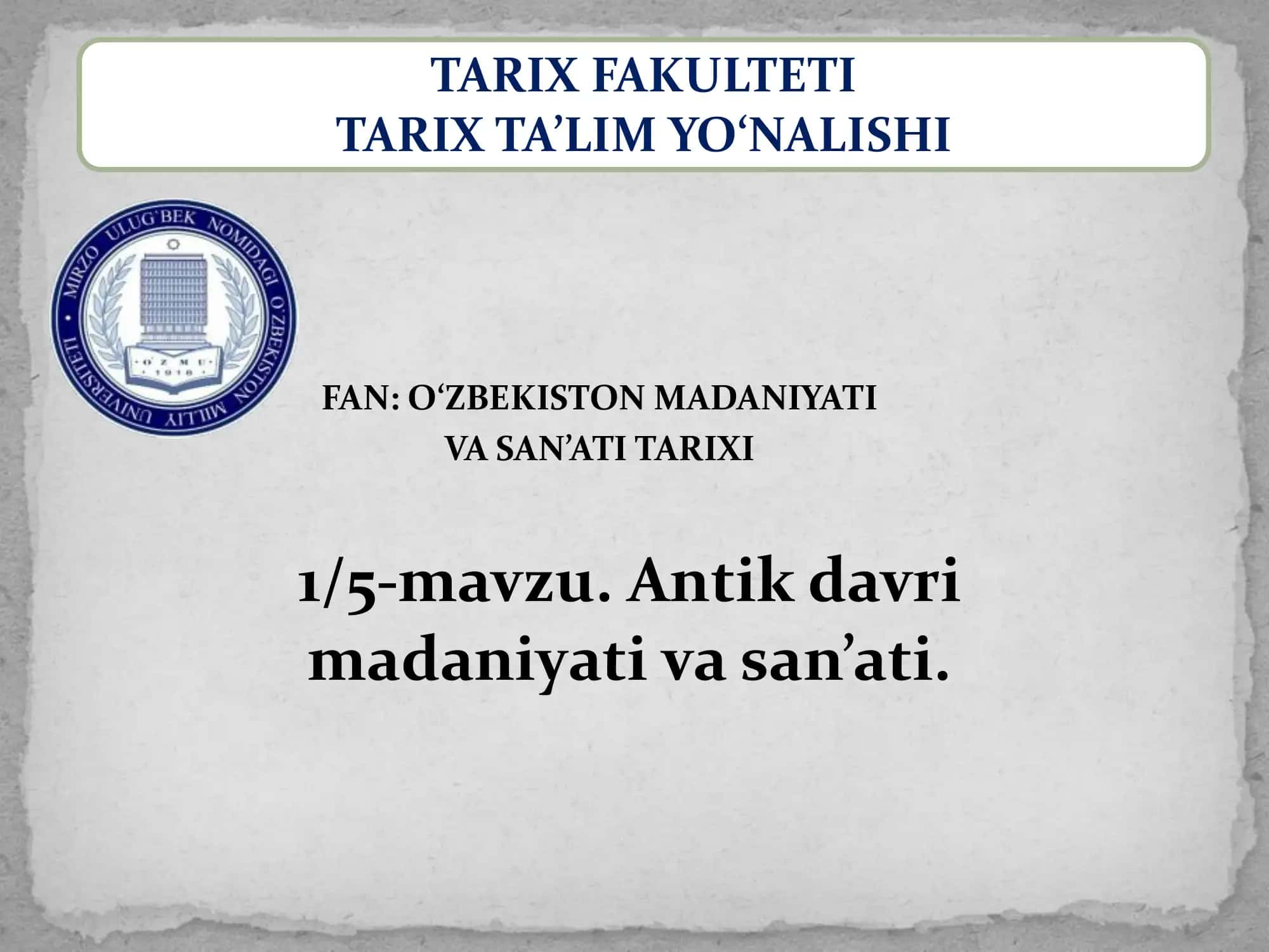 Antik davri madaniyati va san’ati 1
