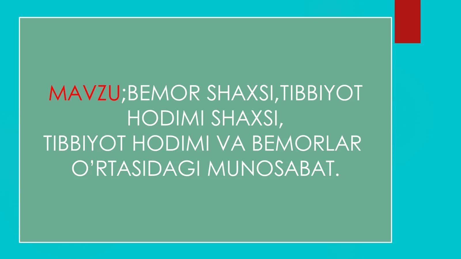 BEMOR SHAXSI,TIBBIYOT HODIMI SHAXSI, TIBBIYOT HODIMI VA BEMORLAR O’RTASIDAGI MUNOSABAT 1