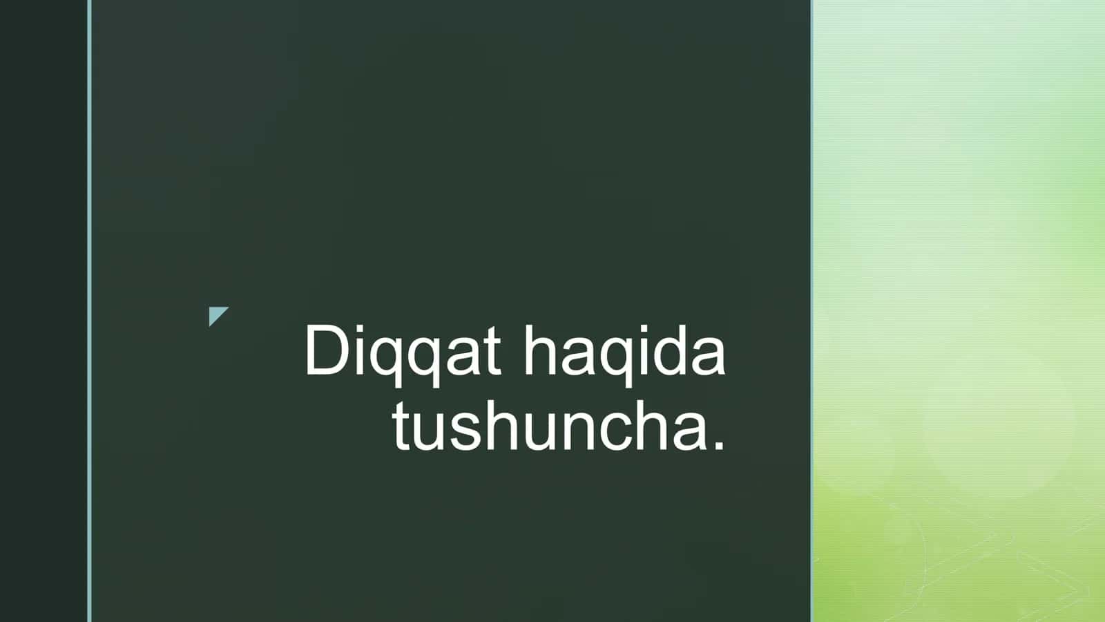 Diqqat haqida tushuncha 1