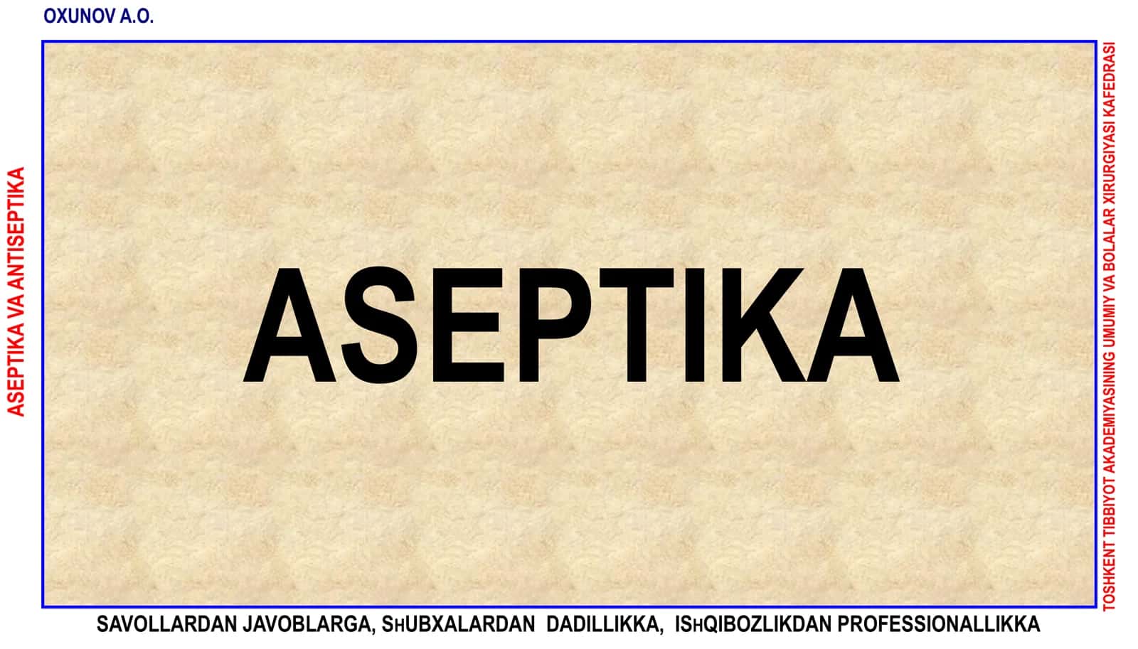 ASEPTIKA VA ANTISEPTIKA 1