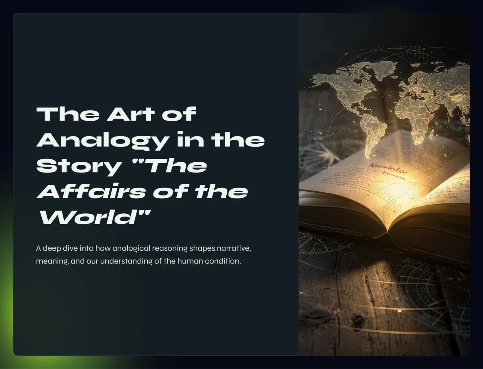 The Affairs of the World: A Case Study in Analogical Reasoning 1