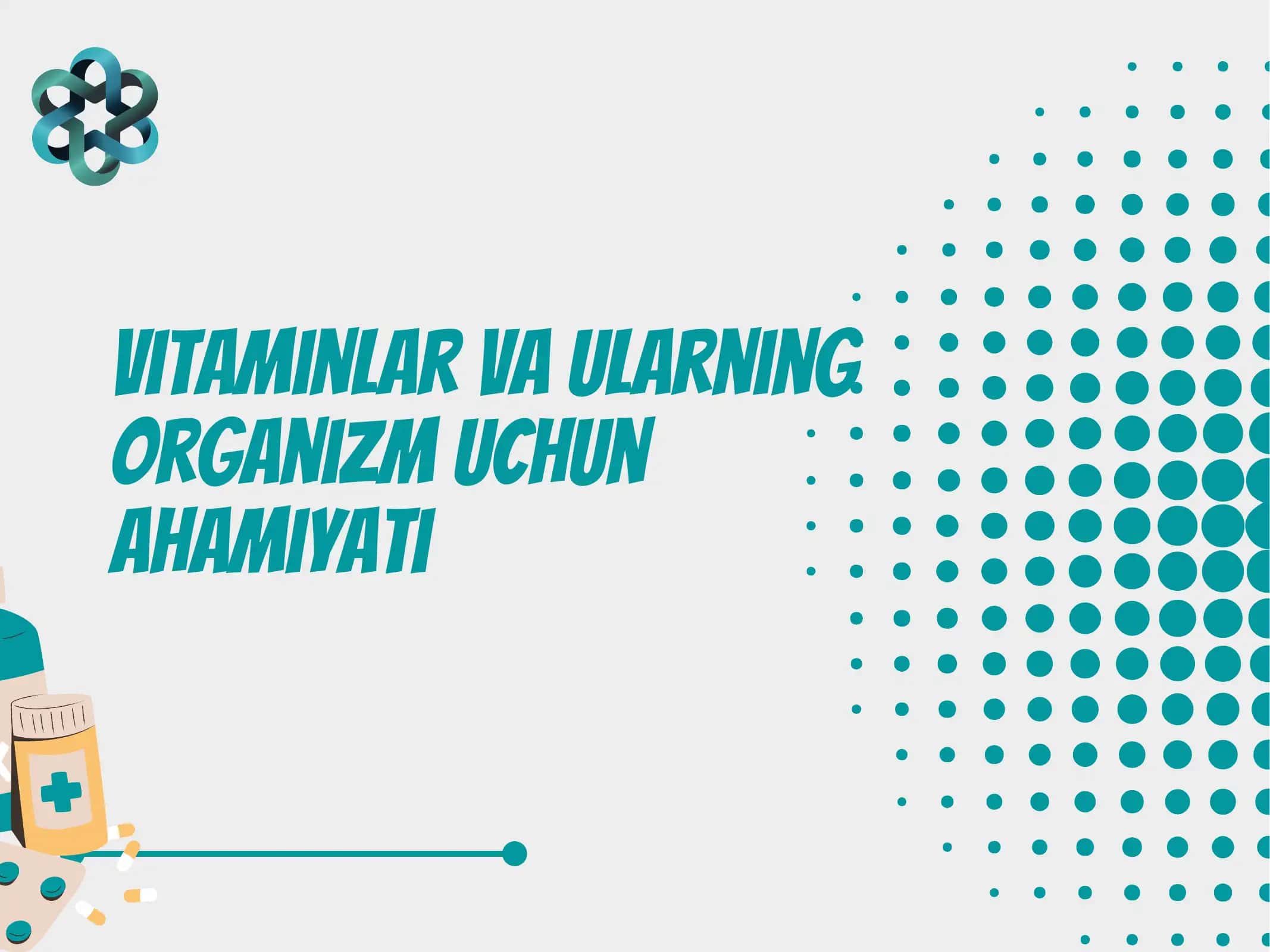 Vitaminlar va ularning organizm uchun ahamiyati 1