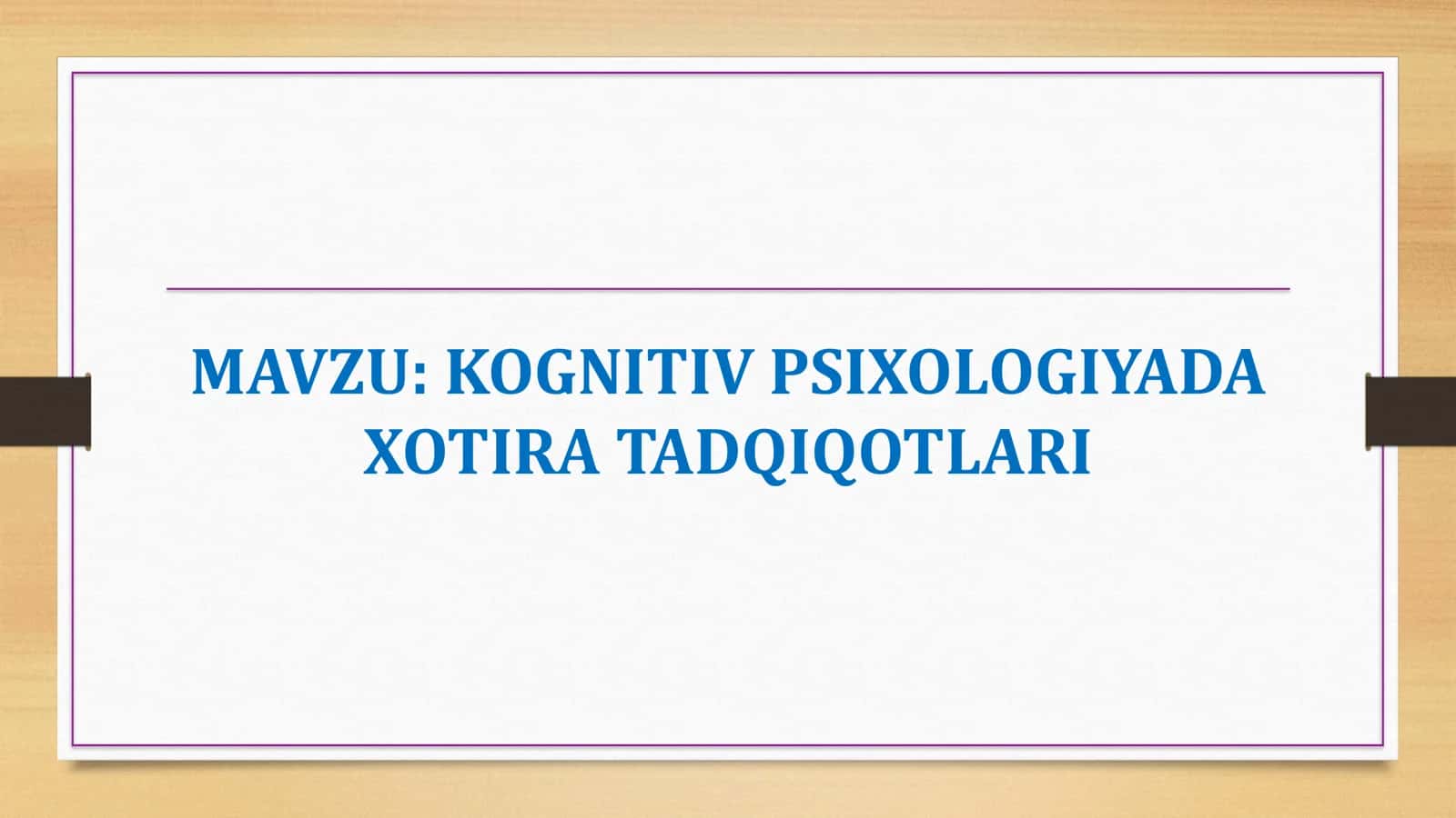 KOGNITIV PSIXOLOGIYADA XOTIRA TADQIQOTLARI 1