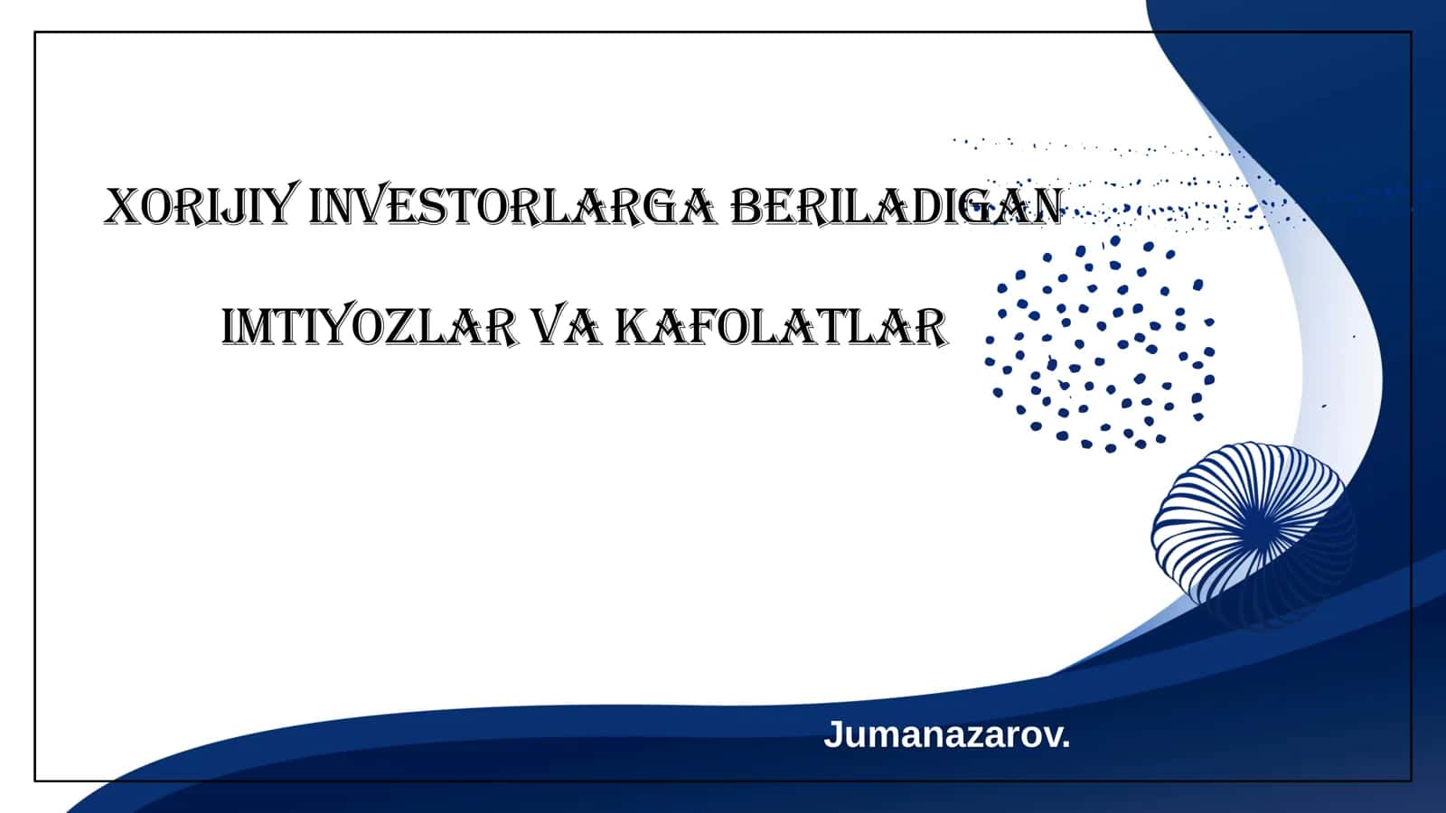 Xorijiy Investitsiyalarni Jalb Qilishning Asosiy Imtiyozlari 1