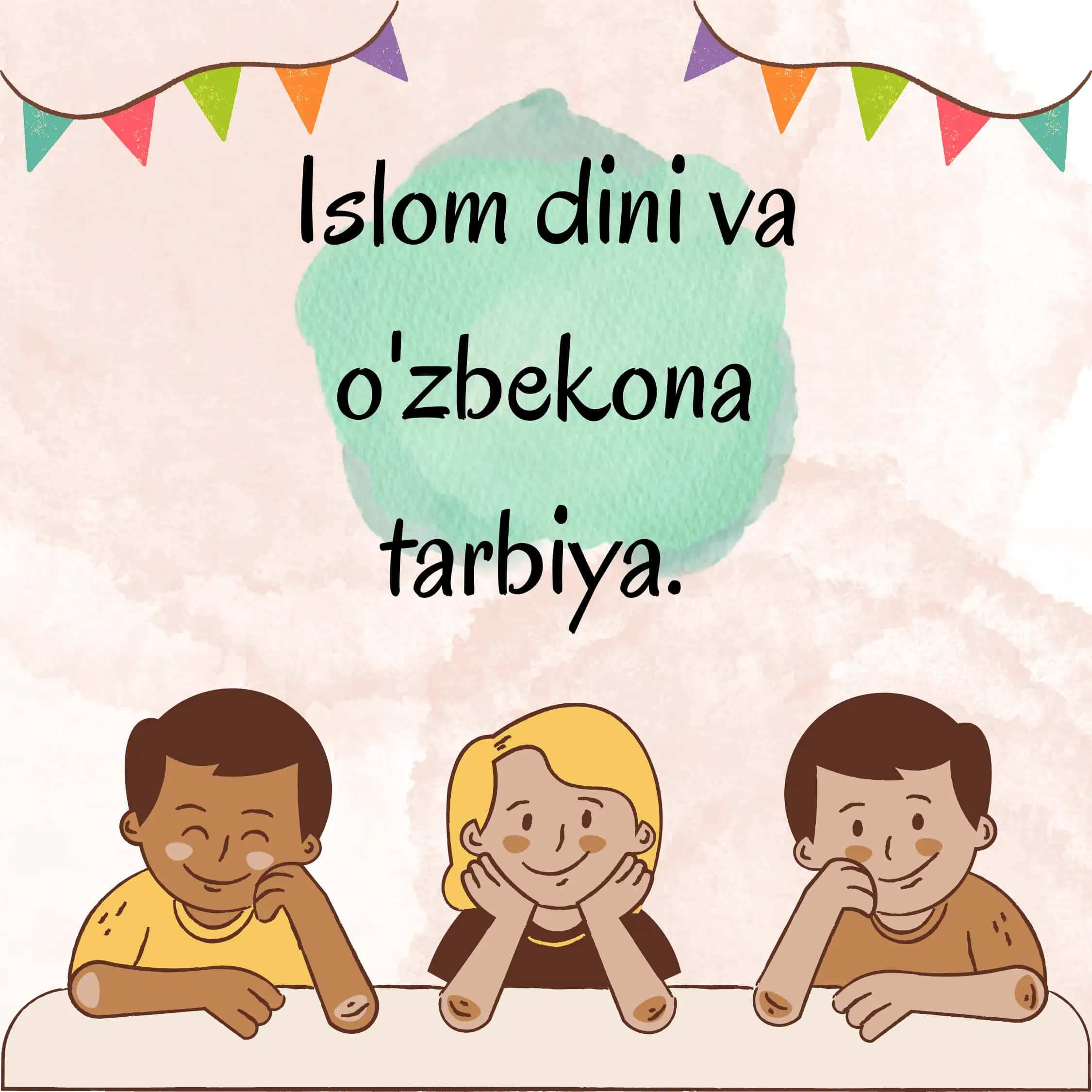 Islom dini va o'zbekona tarbiya 1