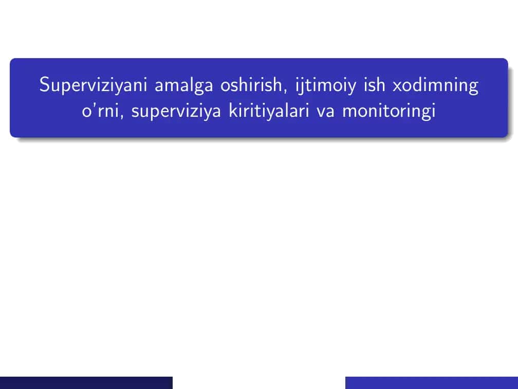 Superviziya amalga oshirish, ijtimoiy ish xodimning 1