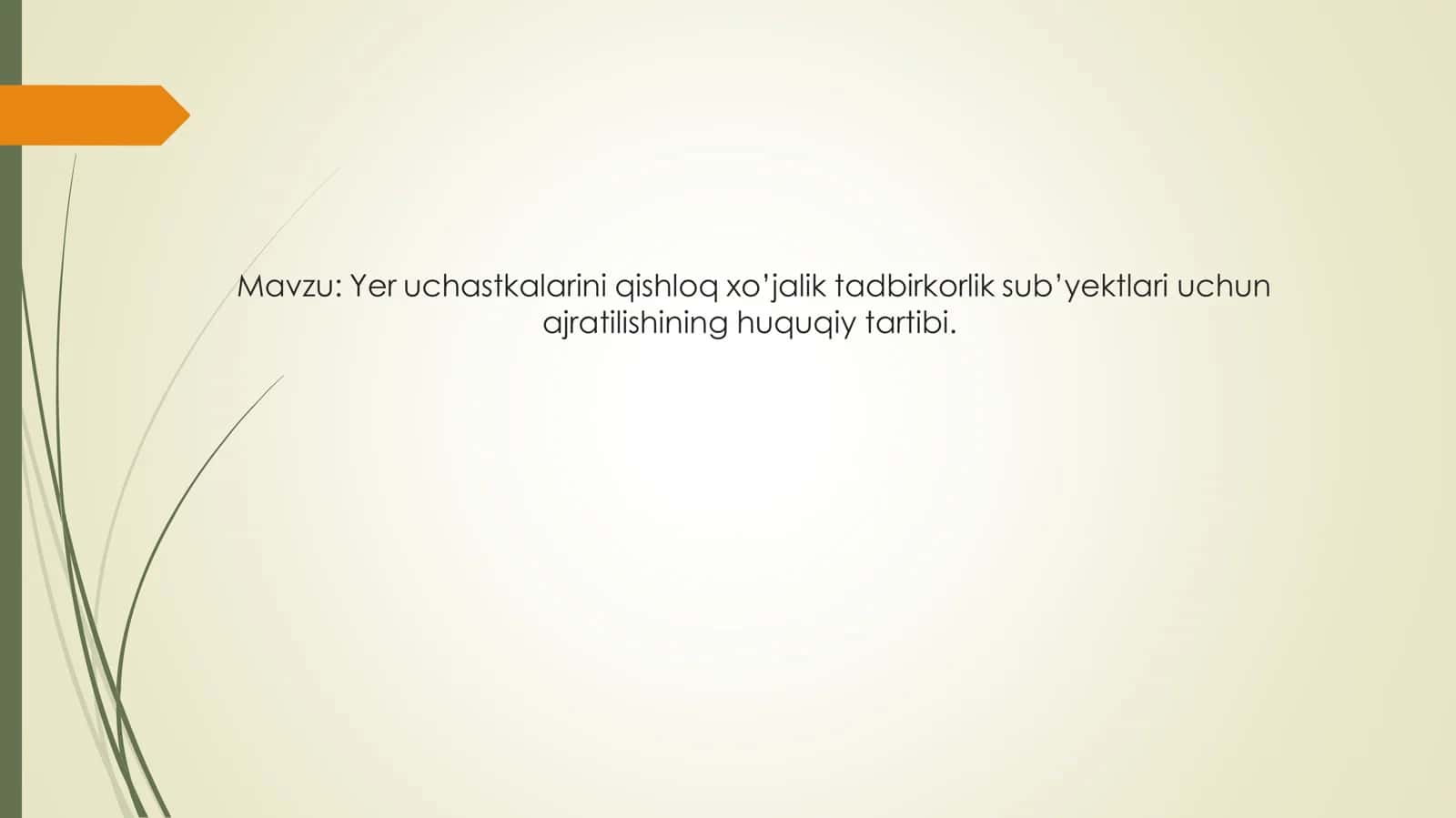 Yer uchastkalarini qishloq xo'jalik tadbirkorlik subyektlari uchun ajratilishining huquqiy tartibi. 1
