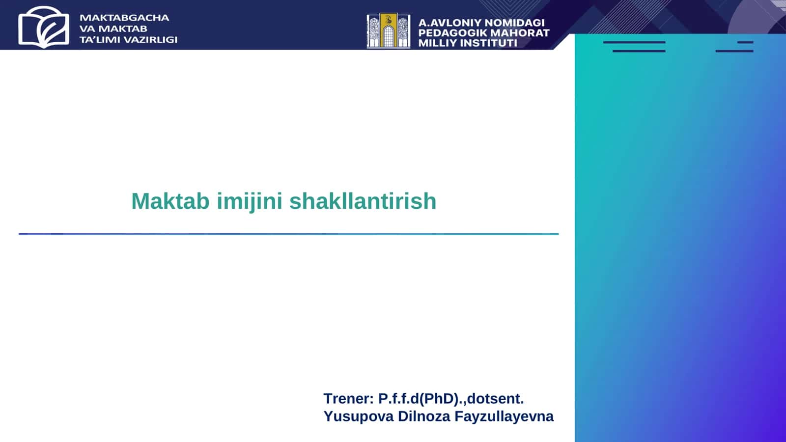 Menejerlik o'uv kursi tinglovchilari uchun  Maktab imijini shakllantirish 1