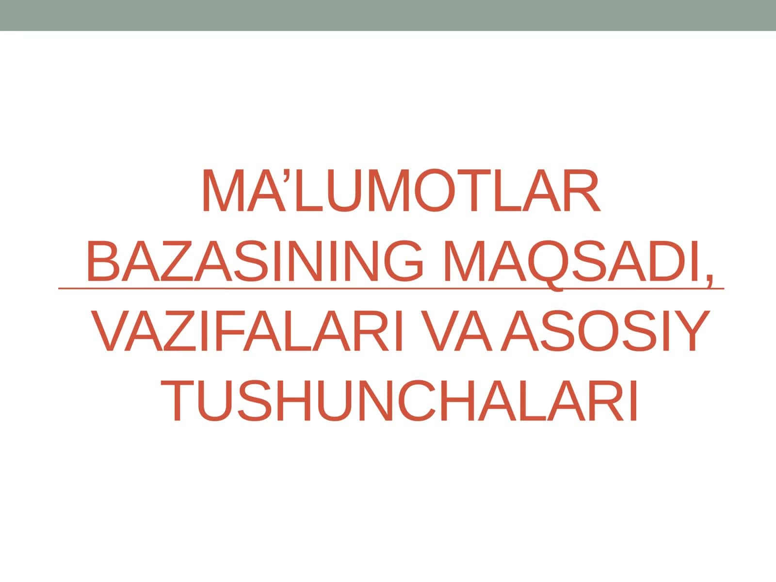 MA’LUMOTLAR BAZASINING MAQSADI, VAZIFALARI VAASOSIY TUSHUNCHALARI 1