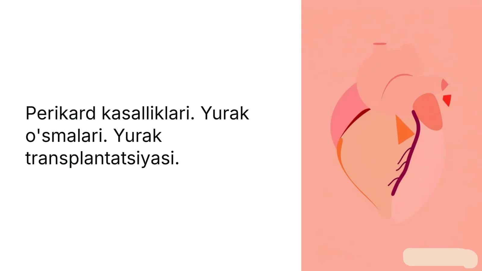 Perikard kasalliklari. Yurak o'smalari. Yurak transplantatsiyasi 1