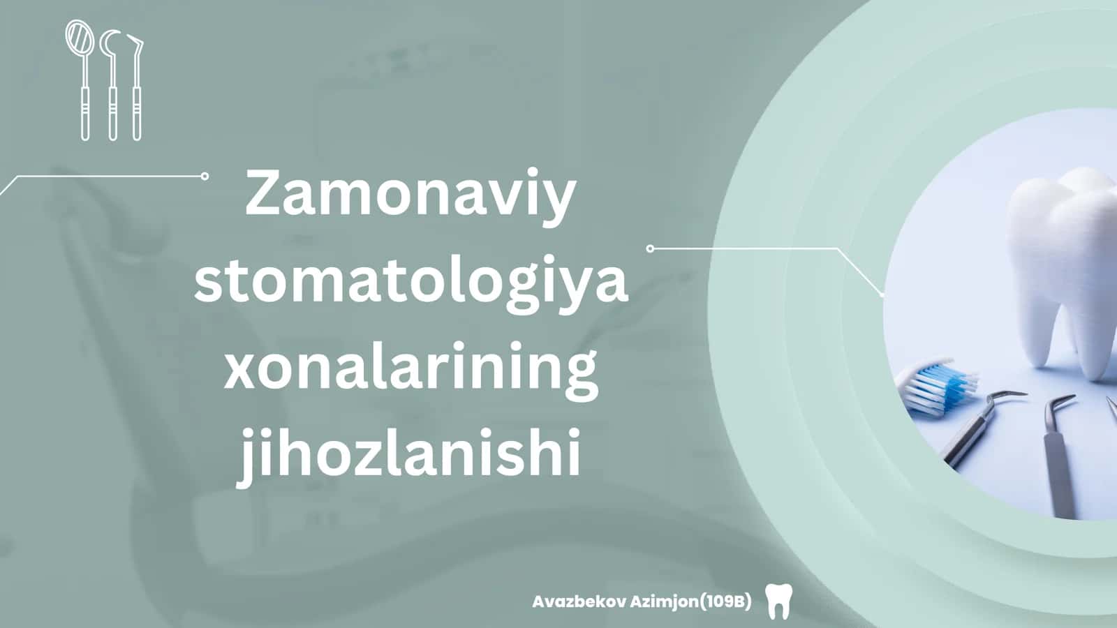 "Zamonaviy stomatologiya xonalarining jihozlanishi" prezinatatsiya 1