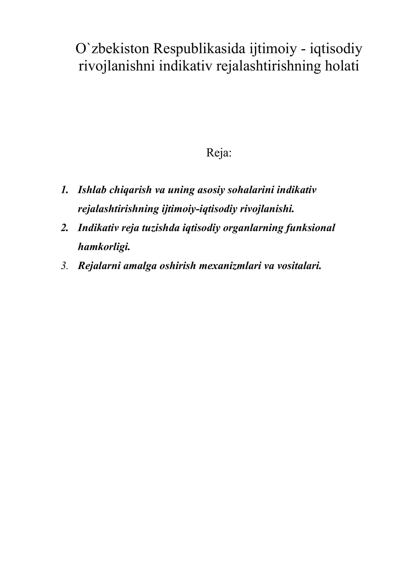 O`zbekiston Respublikasida ijtimoiy - iqtisodiy rivojlanishni indikativ rejalashtirishning holati 1