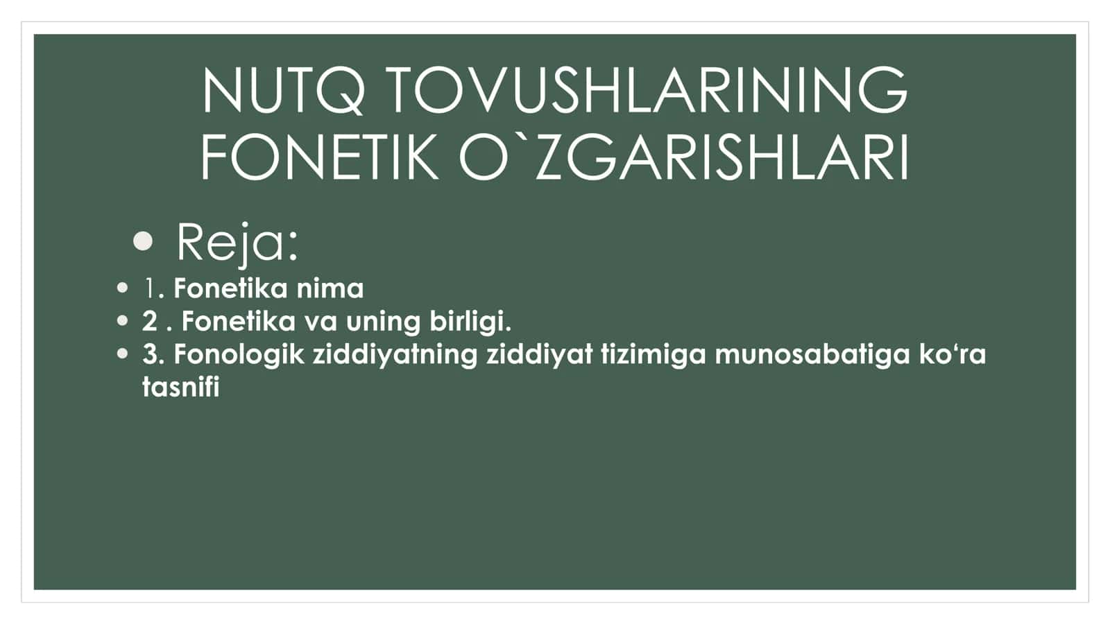 NUTQ TOVUSHLARINING FONETIK O`ZGARISHLARI 1
