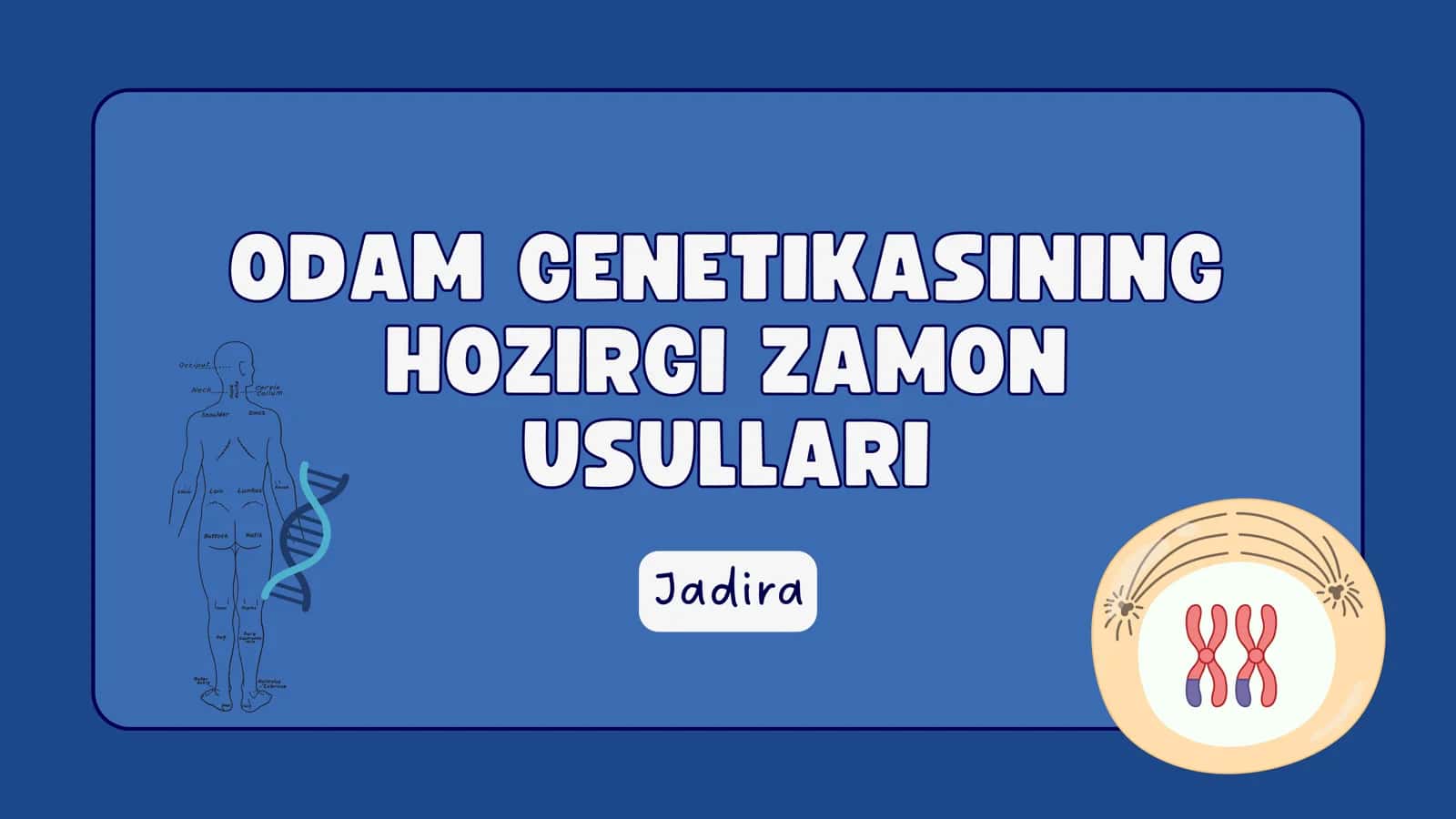 Odamlar genetikasining hozirgi zamon usullari 1