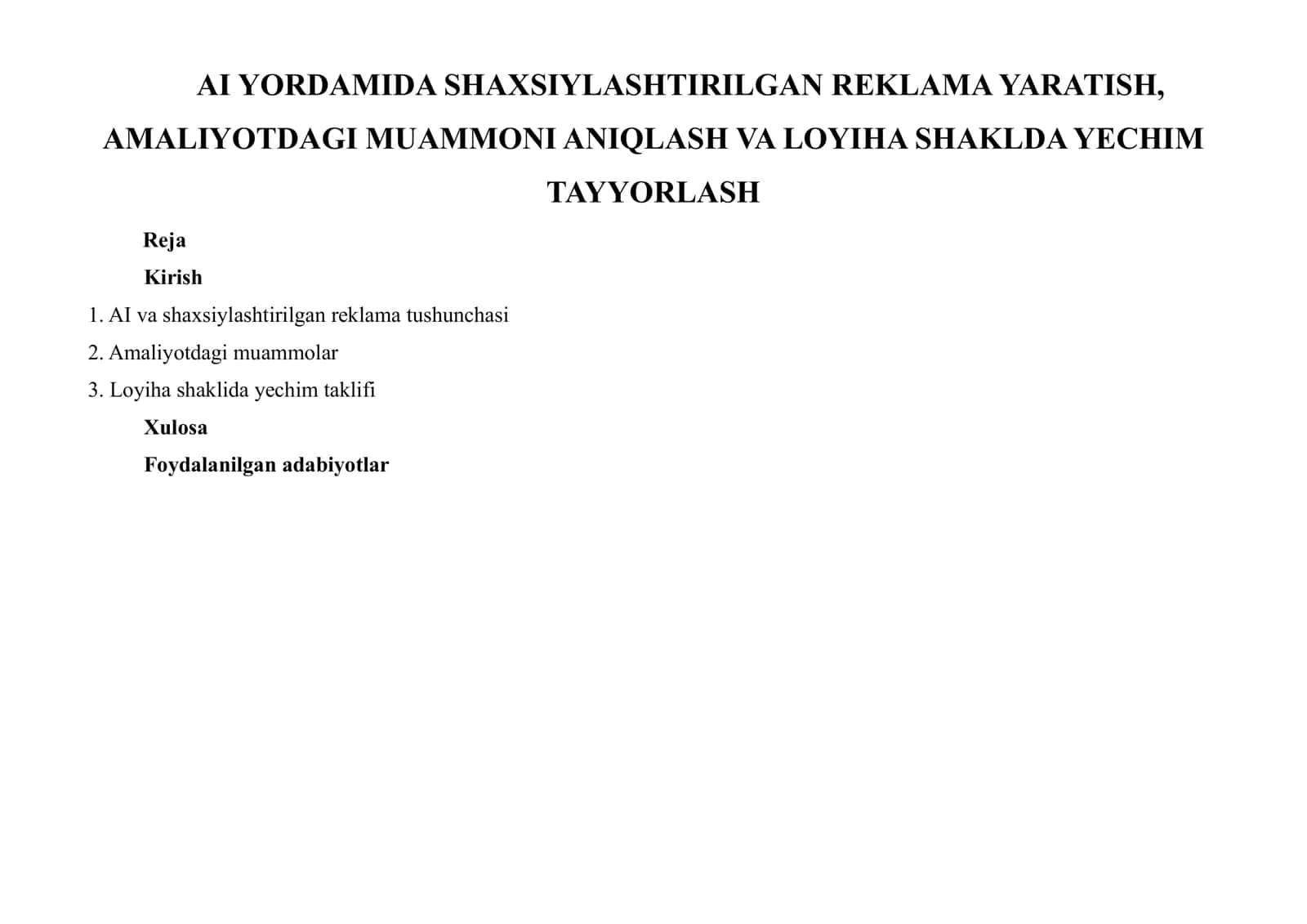 AI YORDAMIDA SHAXSIYLASHTIRILGAN REKLAMA YARATISH, AMALIYOTDAGI MUAMMONI ANIQLASH VA LOYIHA SHAKLDA YECHIM TAYYORLASH 1
