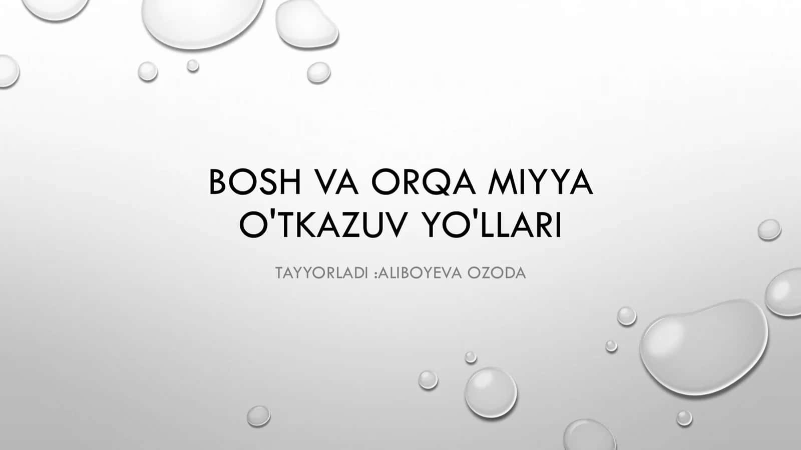 BOSH VA ORQA MIYYA O'TKAZUV YO'LLARI 1