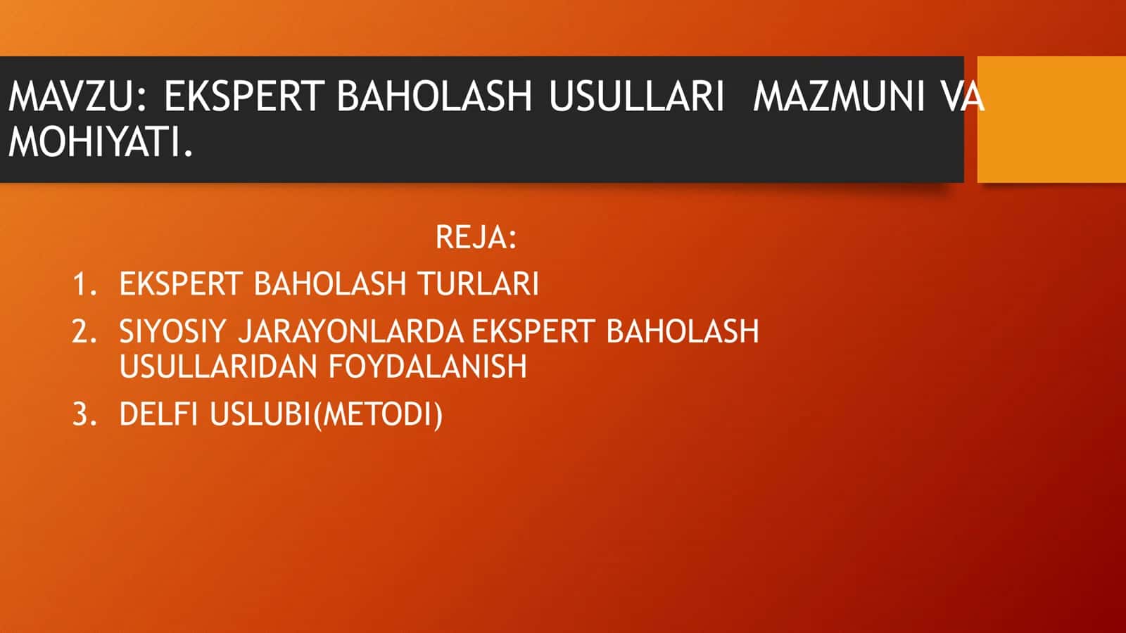 EKSPERT BAHOLASH USULLARI MAZMUNI VA MOHIYATI. 1