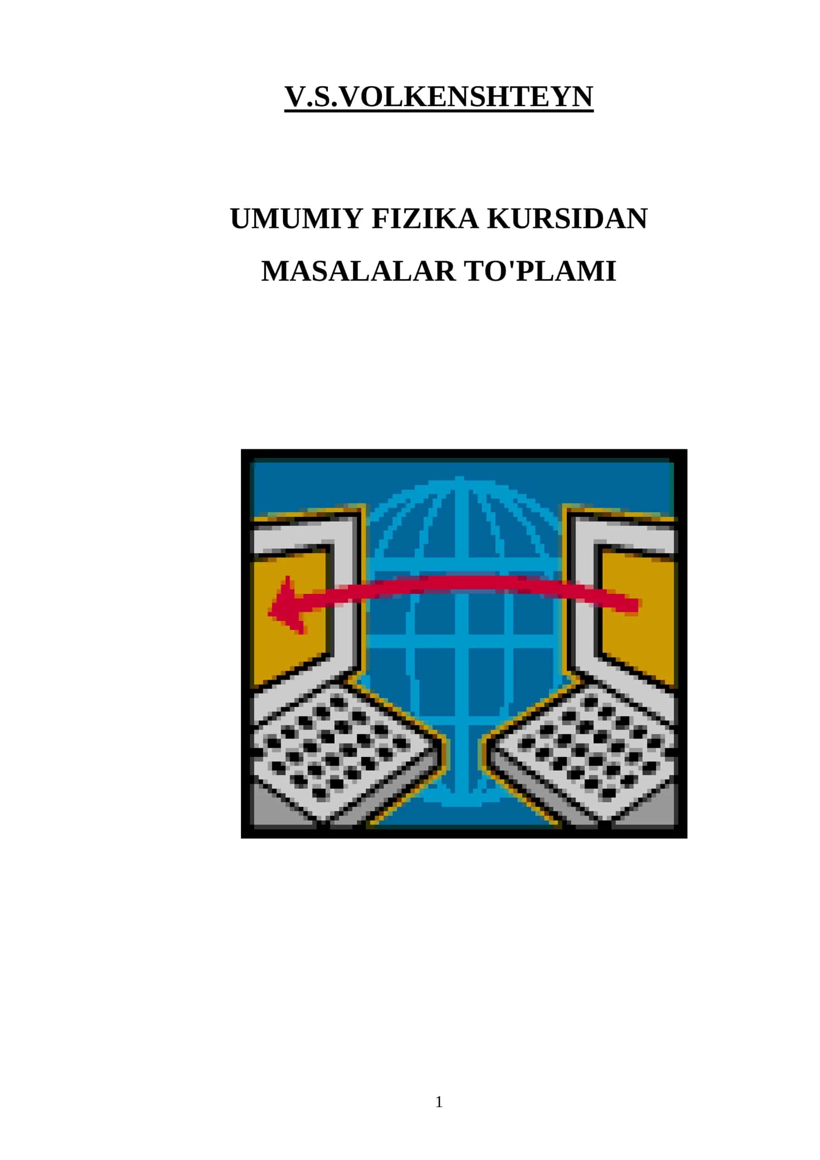 UMUMIY FIZIKA KURSIDAN MASALALAR TO'PLAMI 1