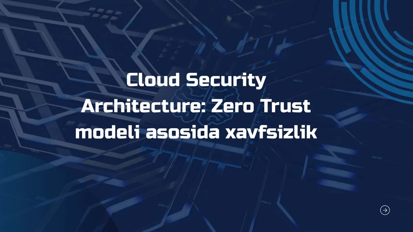 Bulutli texnologiyalarda ma'lumotlarni himoya qilish: zero trust modeli 1