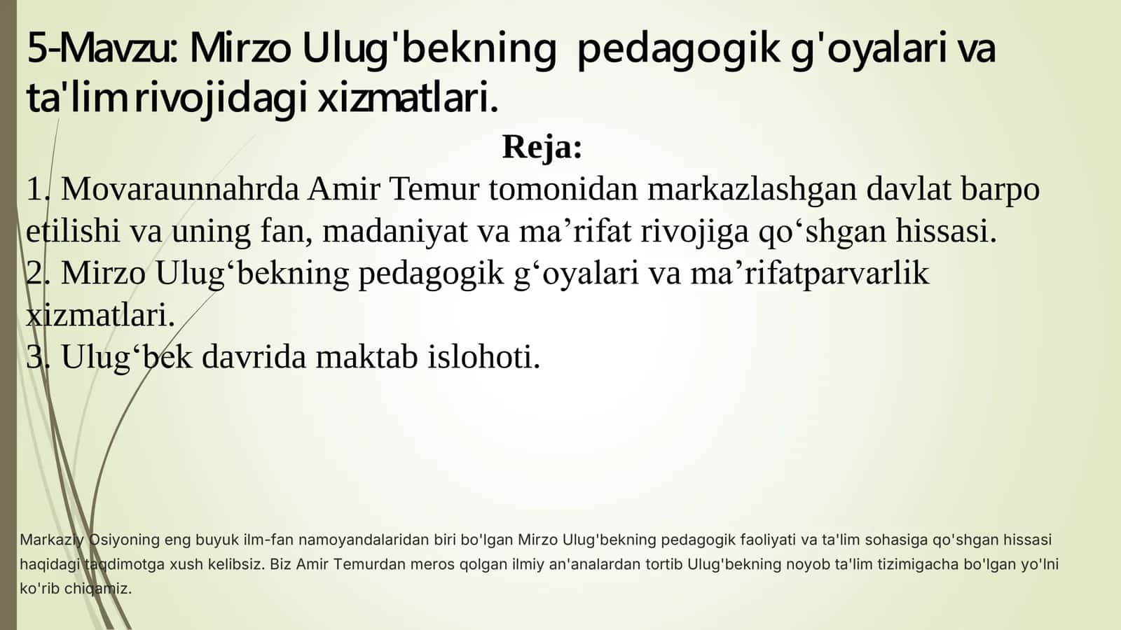 Mirzo Ulug'bekning pedagogik g'oyalari va ta'lim rivojidagi xizmatlari 1