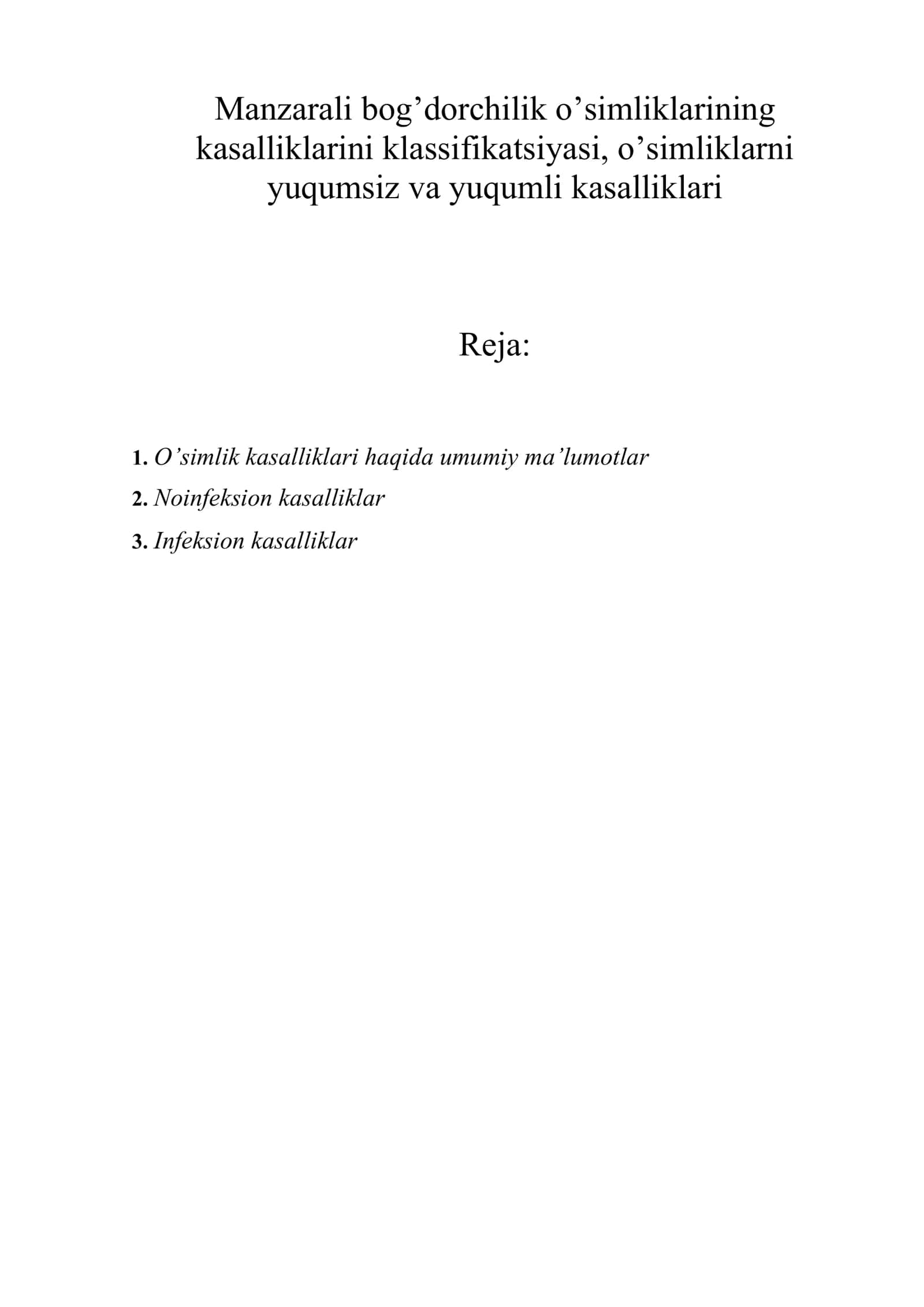 Manzarali bog’dorchilik o’simliklarining kasalliklarini klassifikatsiyasi, o’simliklarni yuqumsiz va yuqumli kasalliklari 1