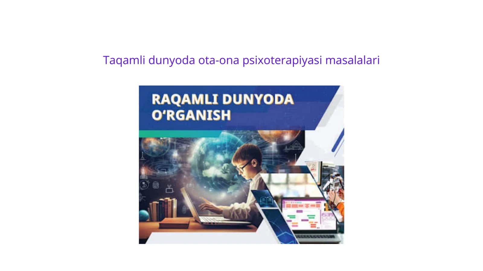 Taqamli dunyoda ota-ona psixoterapiyasi masalalari 1