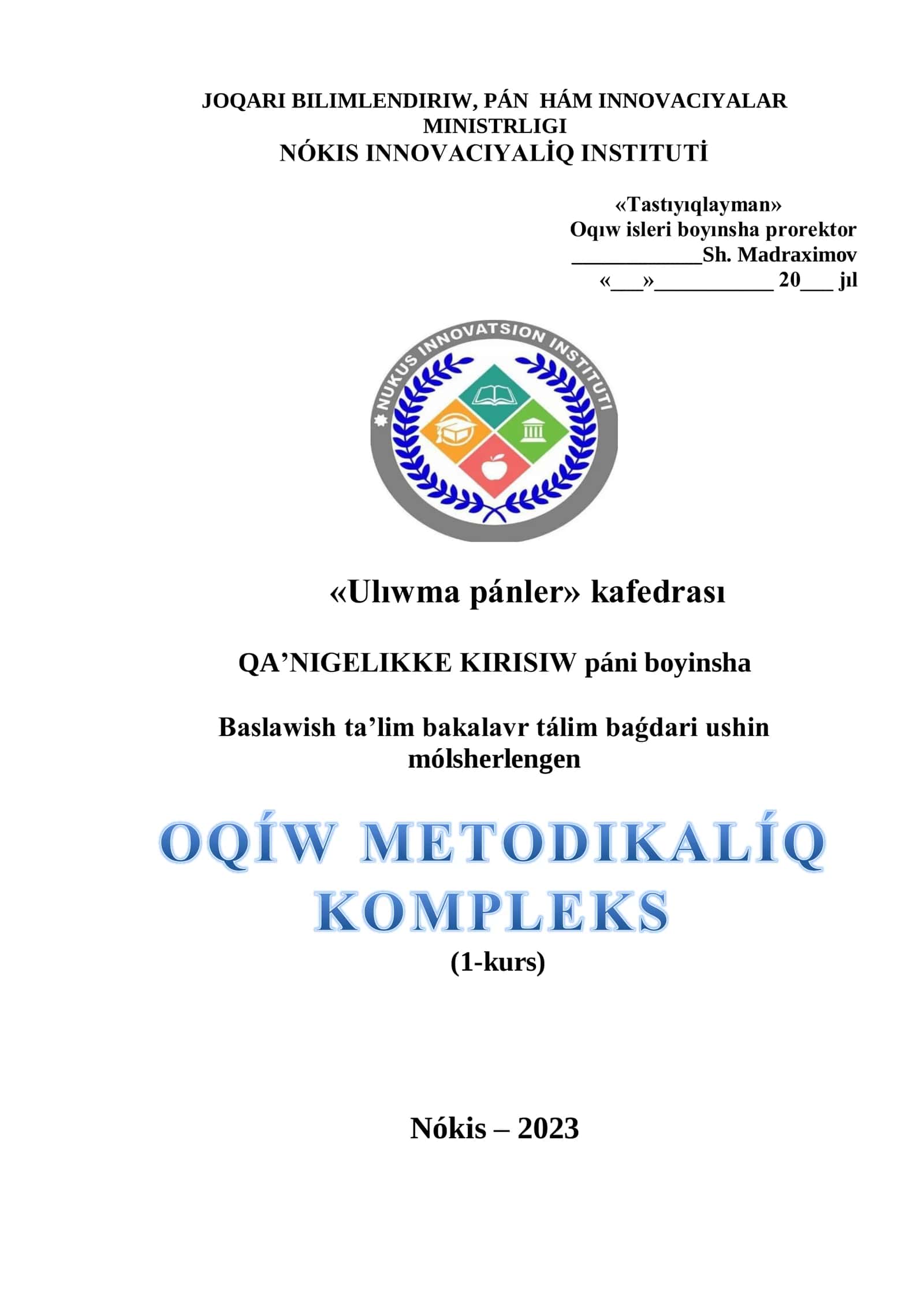 QA’NIGELIKKE KIRISIW páni boyinsha Baslawish ta’lim bakalavr tálim baǵdari ushin mólsherlengen OQÍW METODIKALÍQ 1