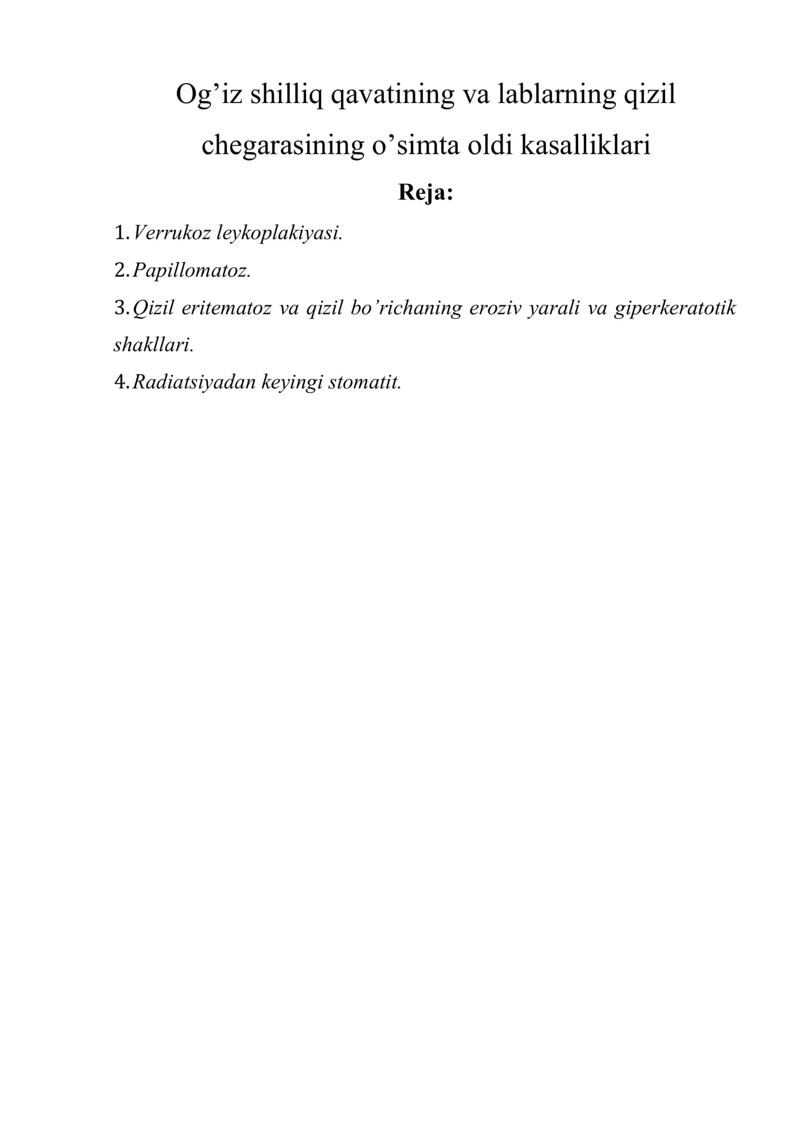 Og’iz shilliq qavatining va lablarning qizil chegarasining o’simta oldi kasalliklari 1