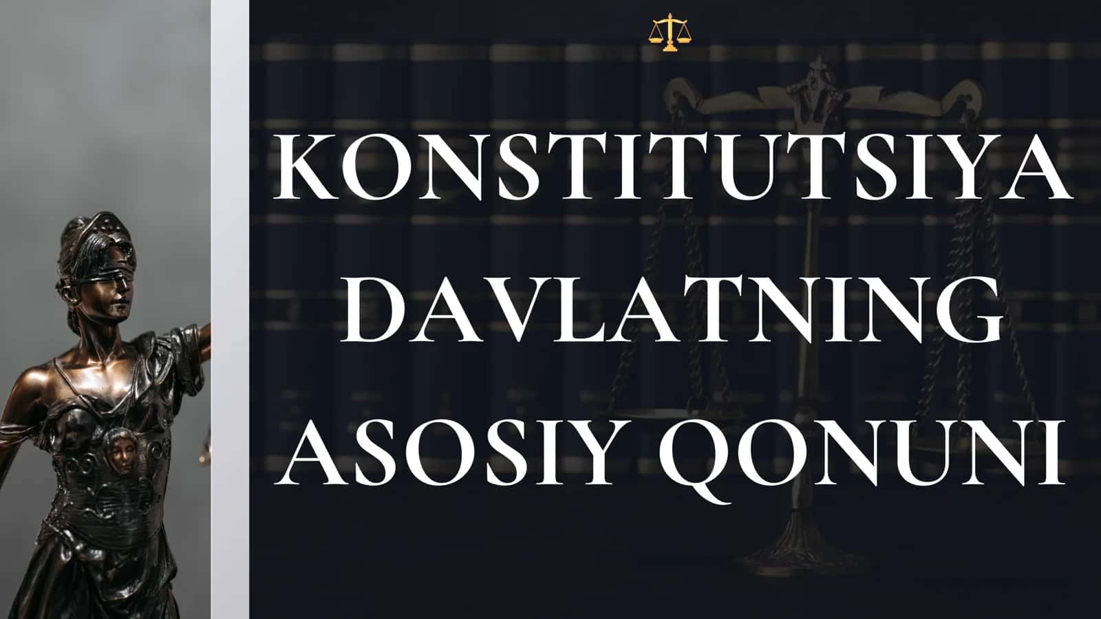 Konstitutsiya davlatning asosiy qonuni 1