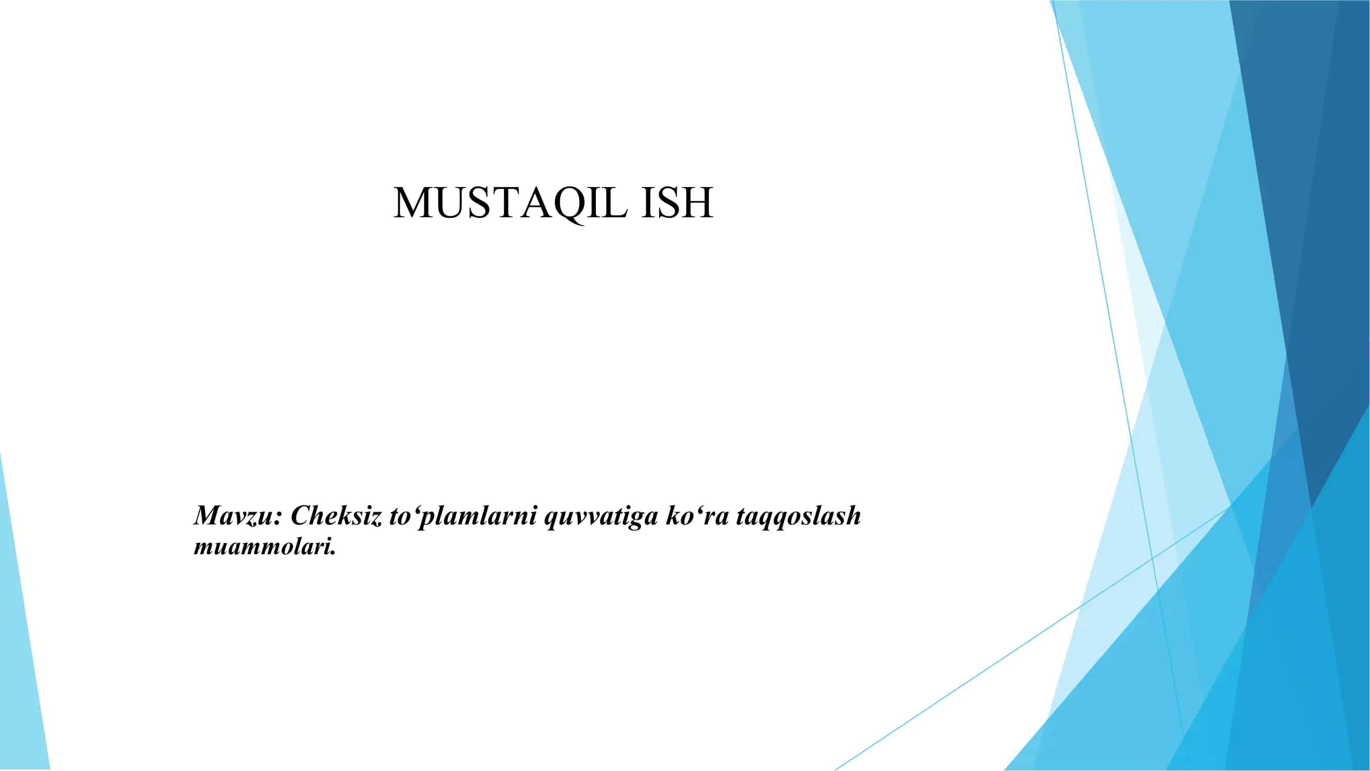 Cheksiz to'plamlarni quvvatiga ko‘ra taqqoslash muammolari 1