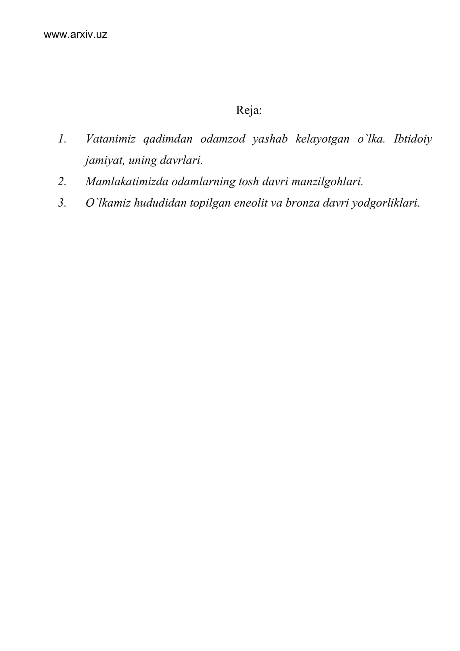 Insoniyat qadim-qadimdan o`z davriga xos turmush tarziga, moddiy va ma`naviy madaniyatga, ya`ni ma`lum darajadagi sivilizasiyaga ega bo`lgan 1
