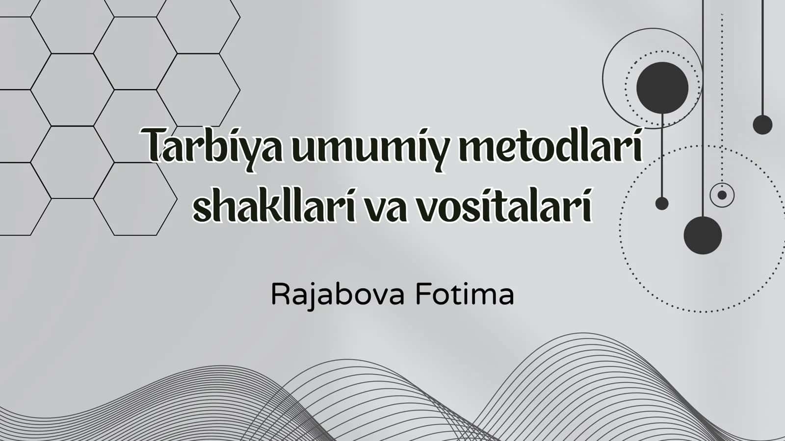 Tarbiya umumiy metodlari 1