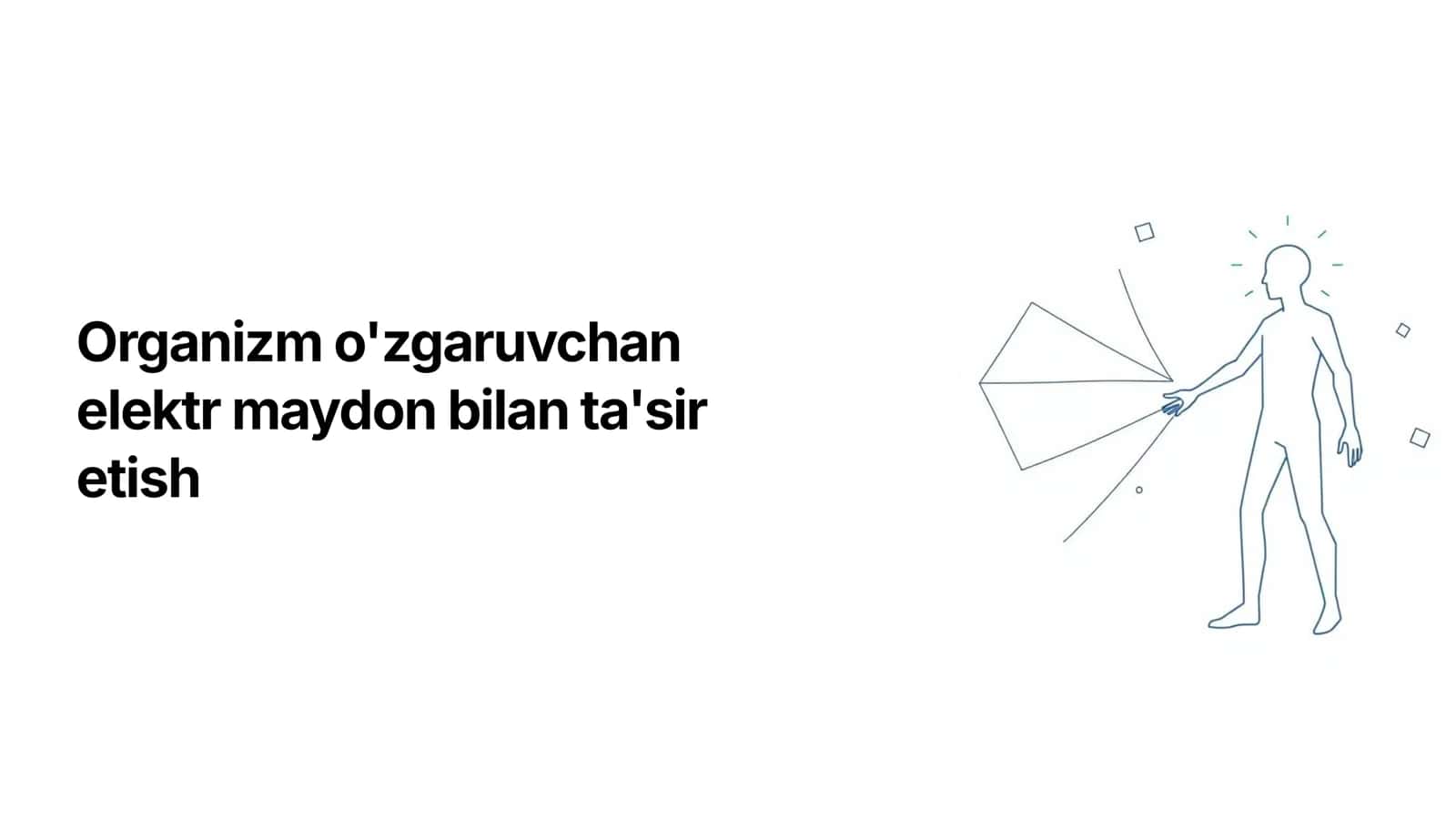 Organizm o'zgaruvchan elektr maydon bilan ta'sir etish 1