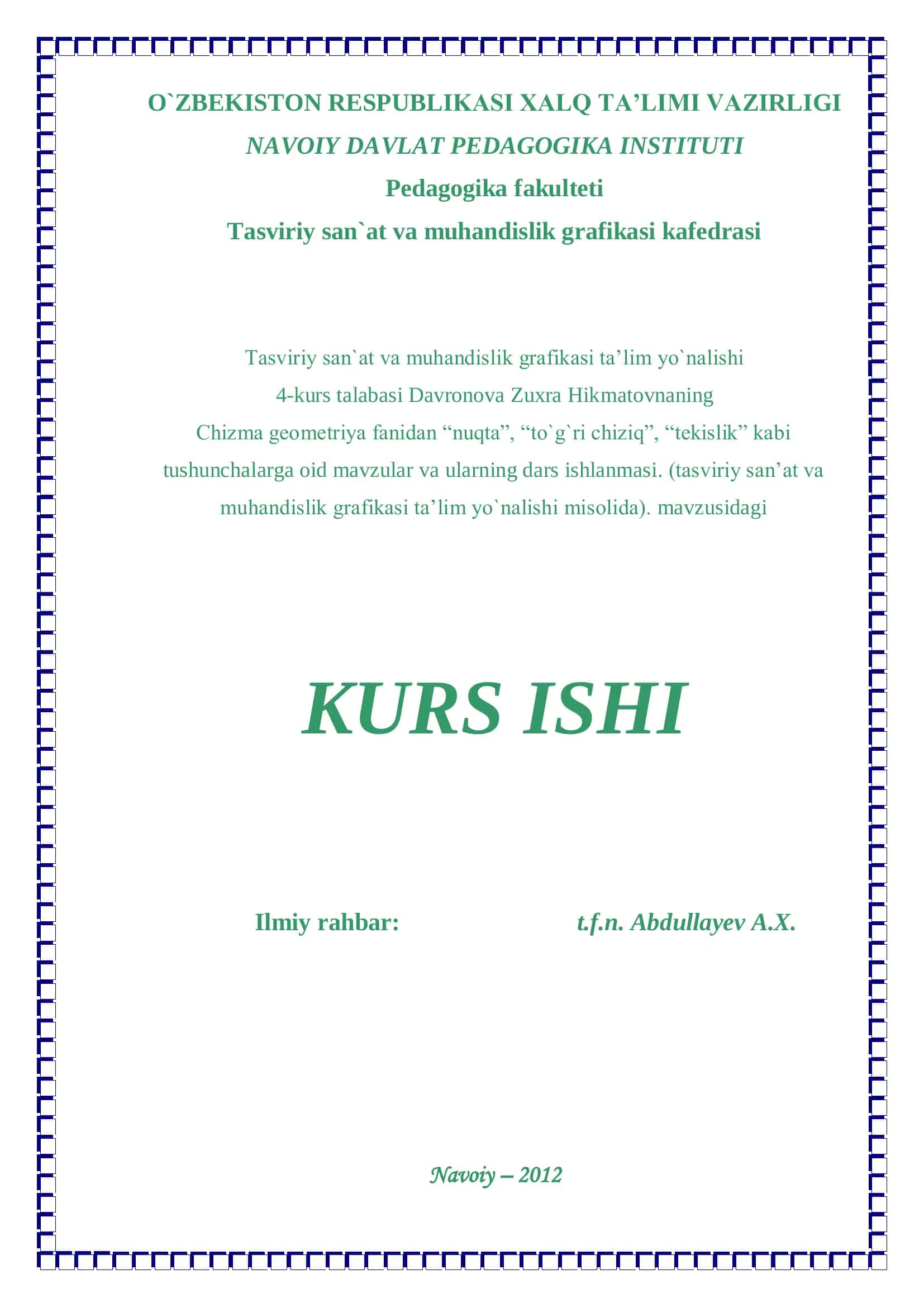 Chizma gеomеtriya fanidan “nuqta”, “to`g`ri chiziq”, “tеkislik” kabi tushunchalarga oid mavzular va ularning dars ishlanmasi. (tasviriy san’at va muhandislik grafikasi ta’lim yo`nalishi misolida) 1