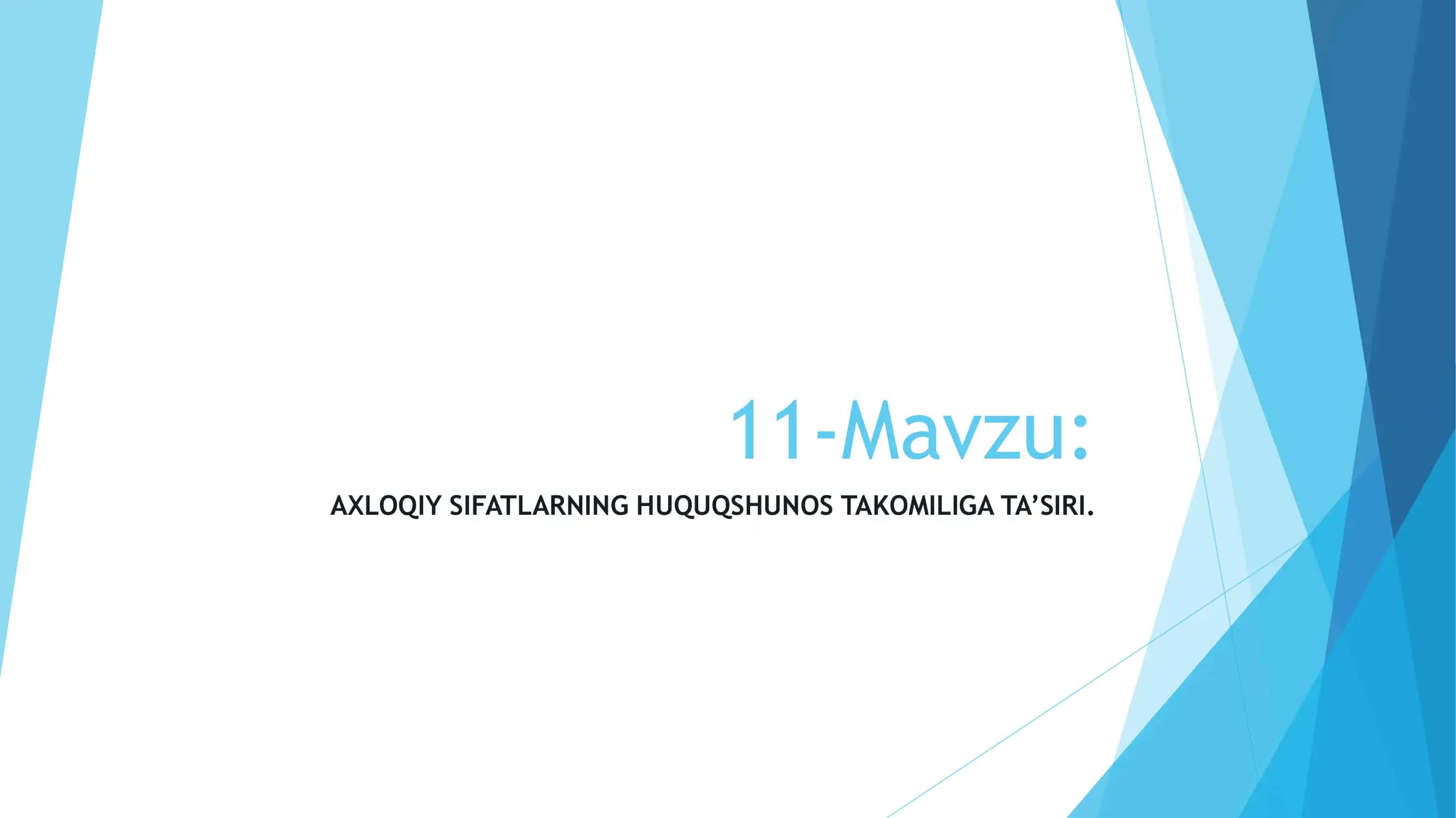 AXLOQIY SIFATLARNING HUQUQSHUNOS TAKOMILIGA TA’SIRI 1