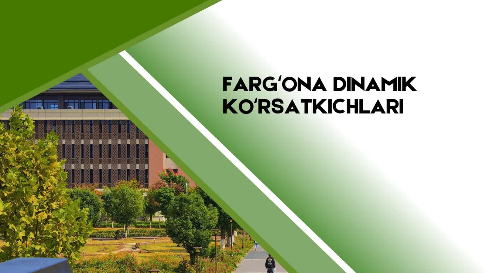 FARGʻONA DINAMIK KOʻRSATKICHLARI 1