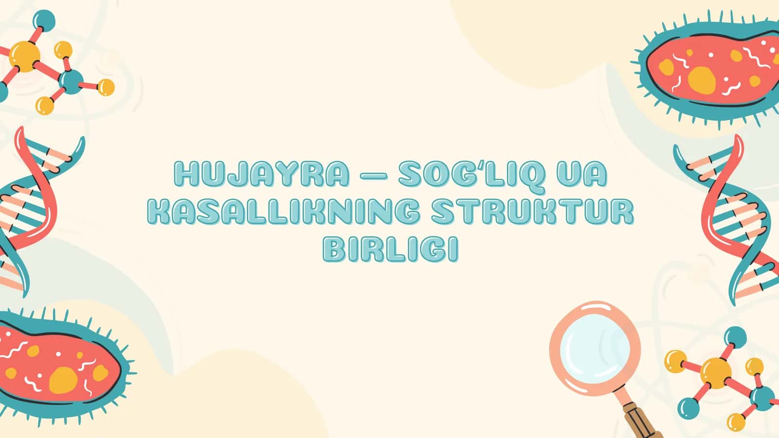 Hujayra — sogʻliq va kasallikning struktur birligi 1