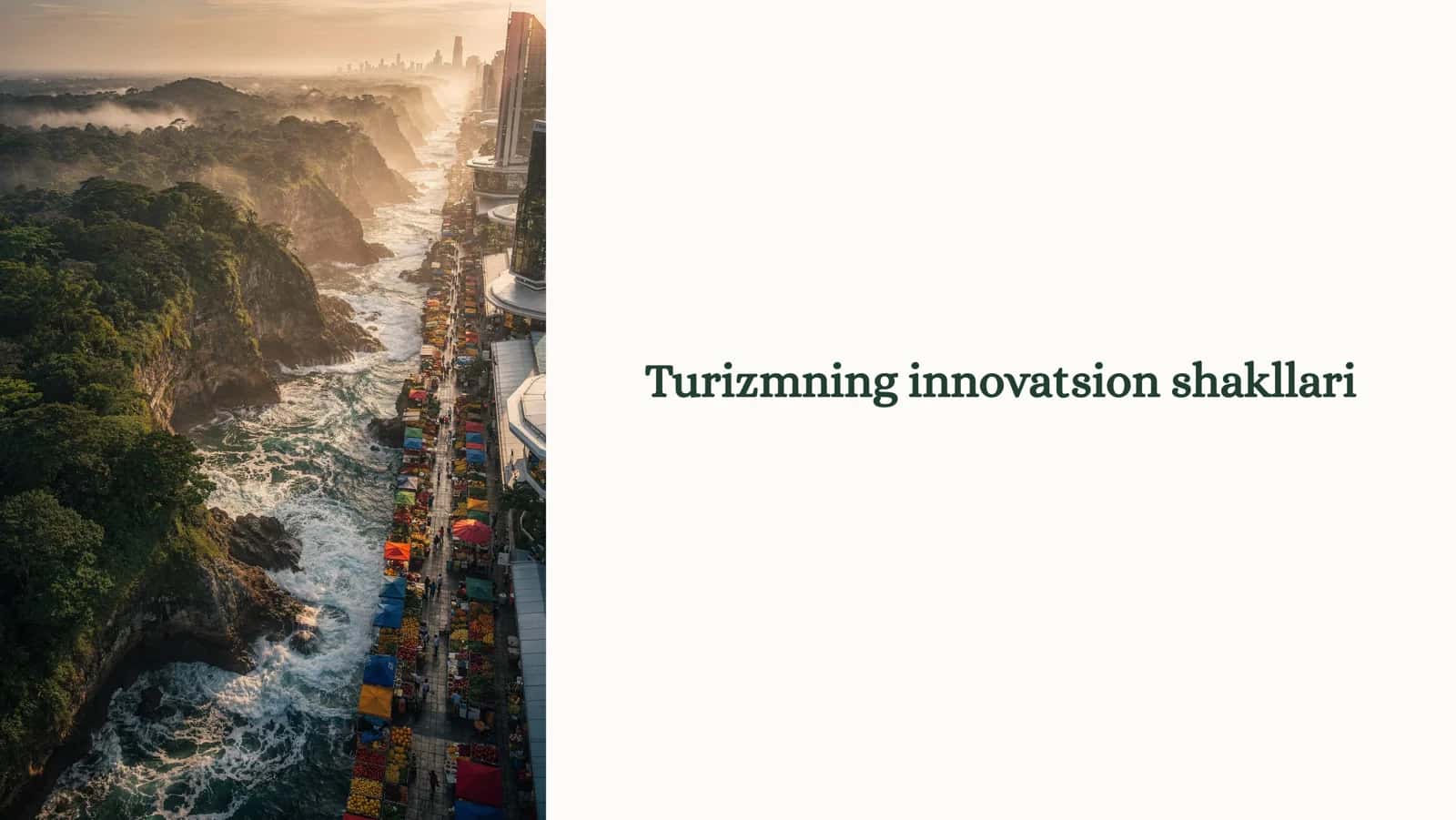 Turizmning innovatsion shakllari 1