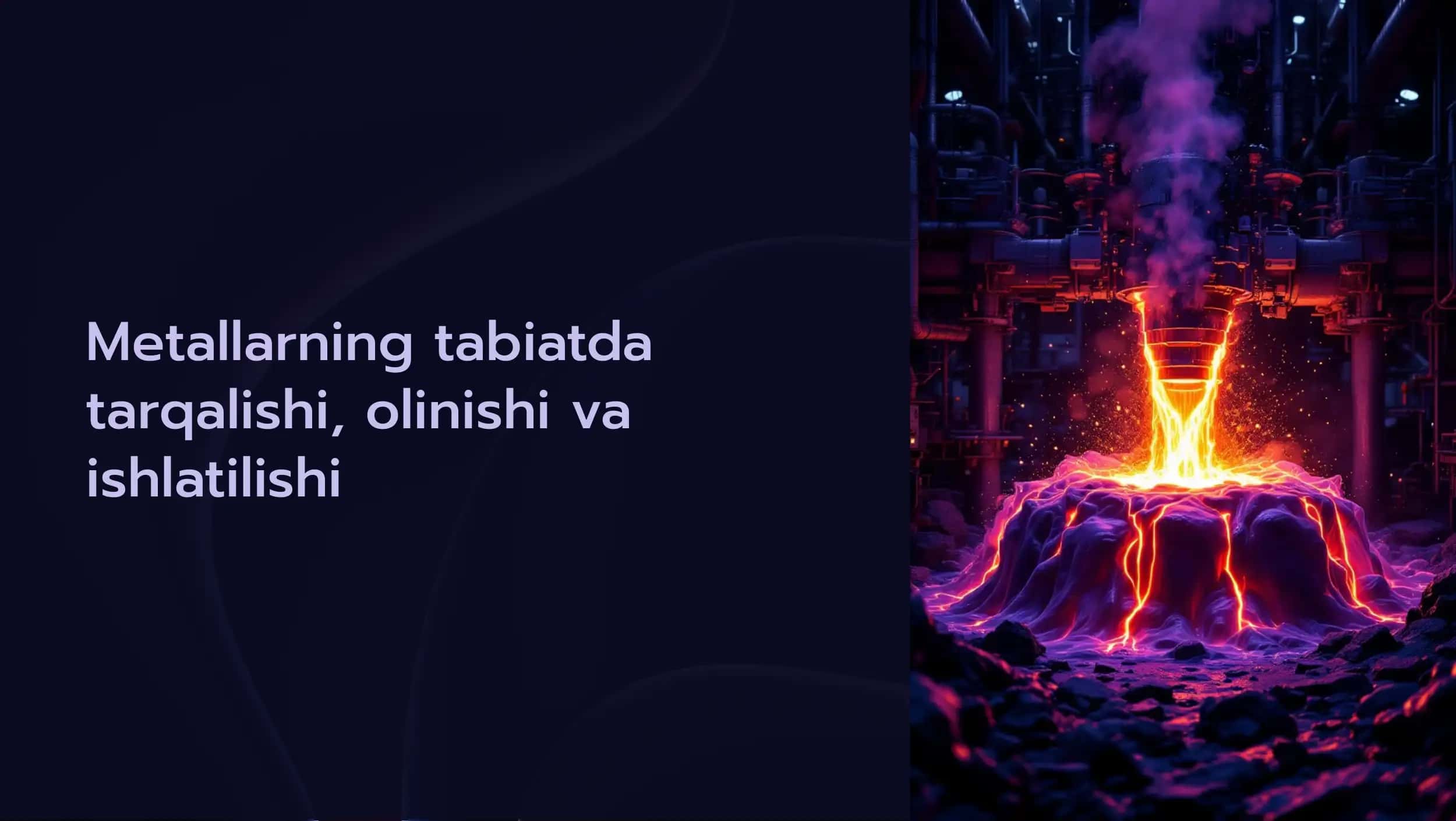Metallarning tabiatda tarqalishi, olinishi va ishlatilishi 1