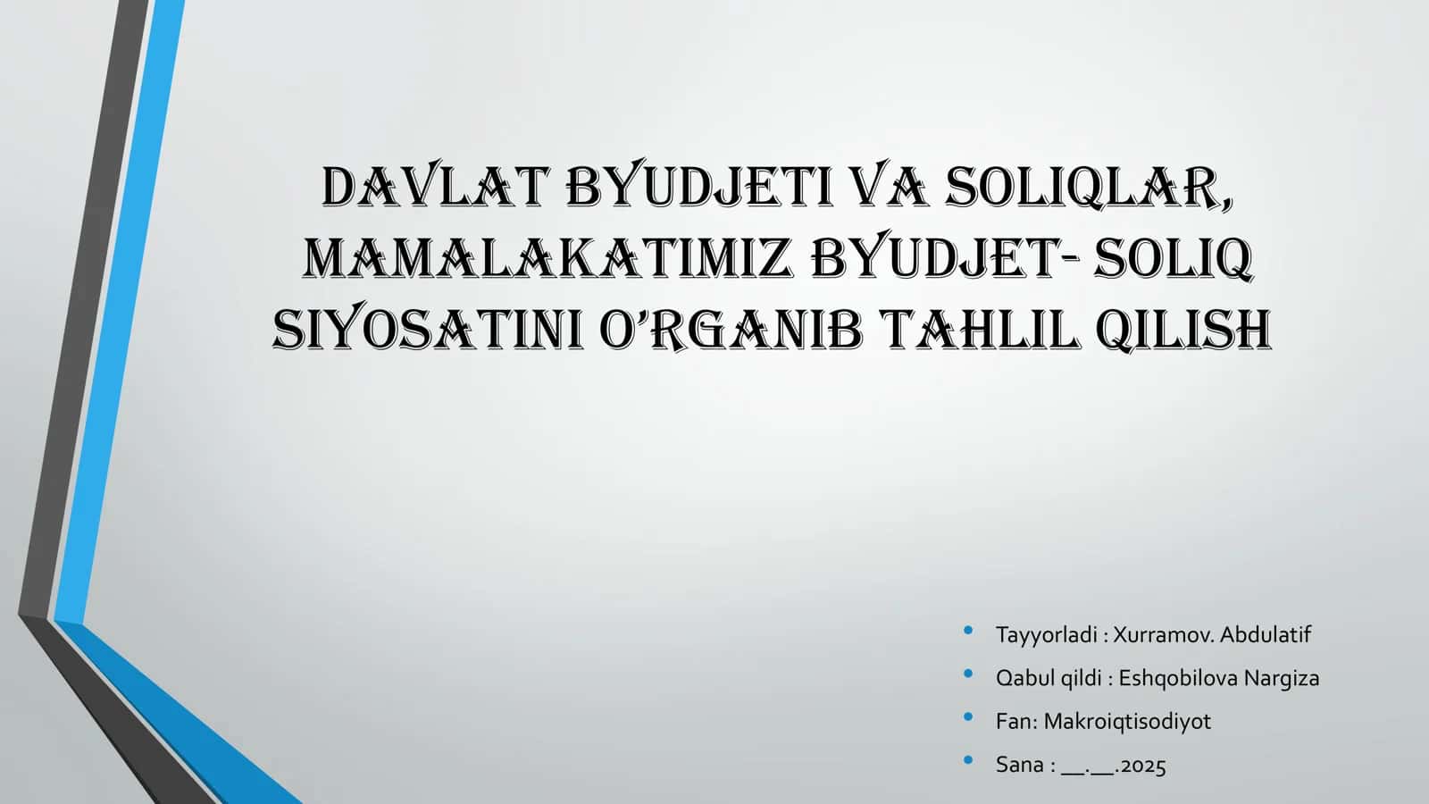 Davlat byudjeti va soliqlar , mamalakatimiz byudjet soliq siyosatini o’rganib tahlil qilish 1