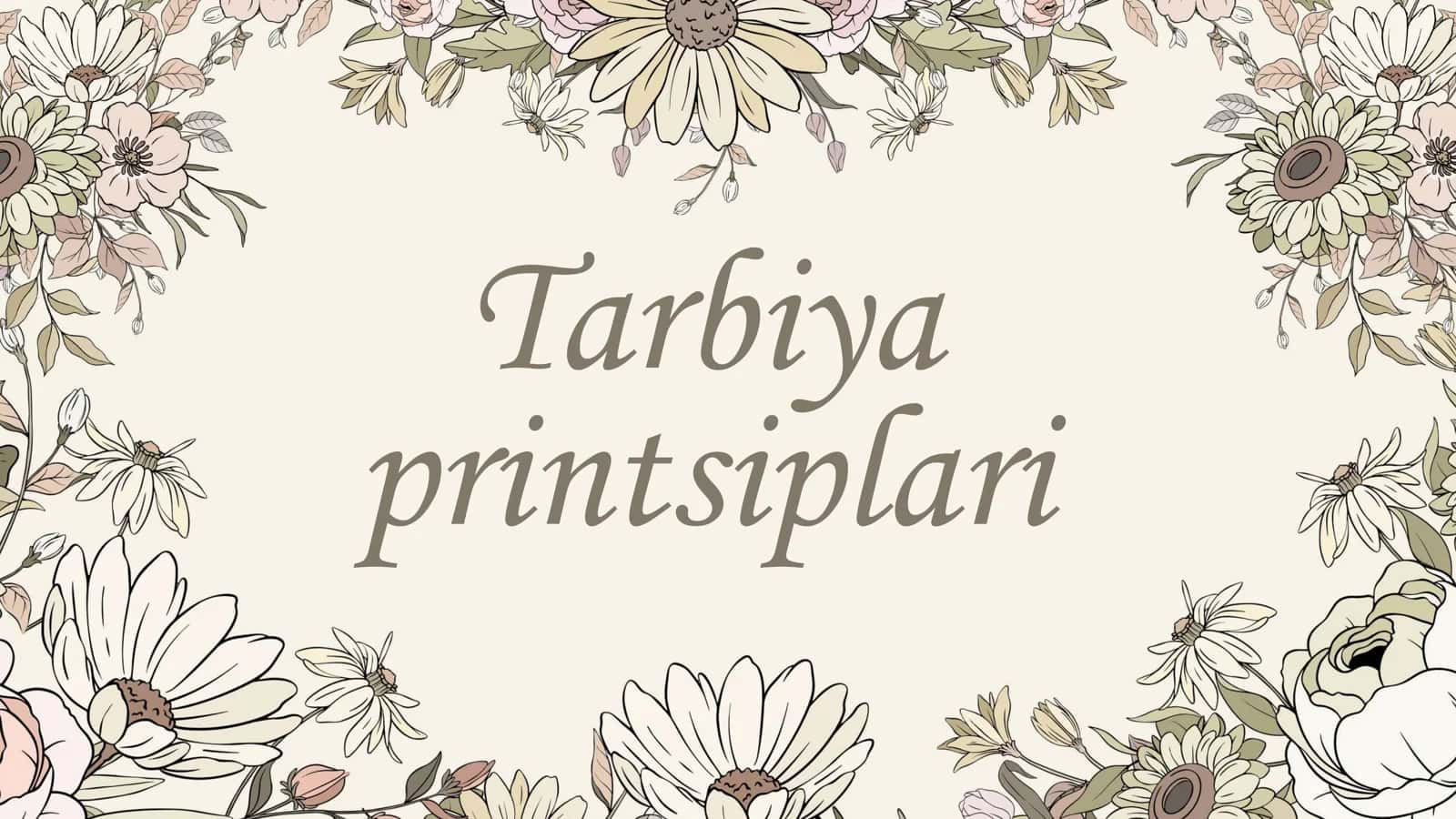 Tarbiya printsiplari 1