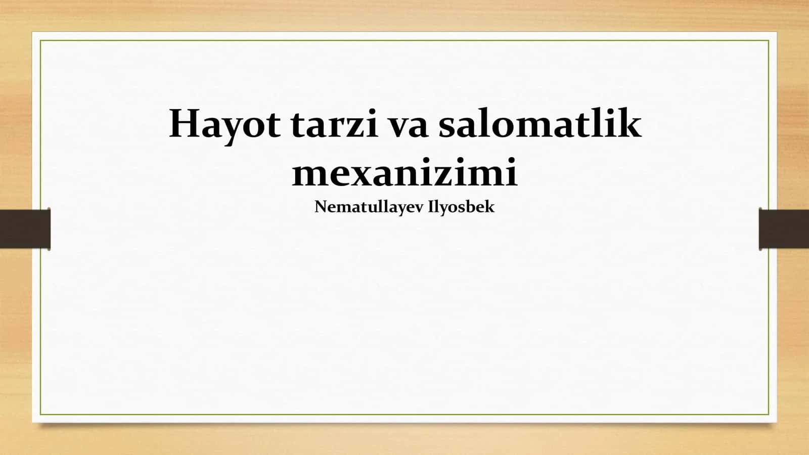 Hayot tarzi va salomatlik mexanizimi 1