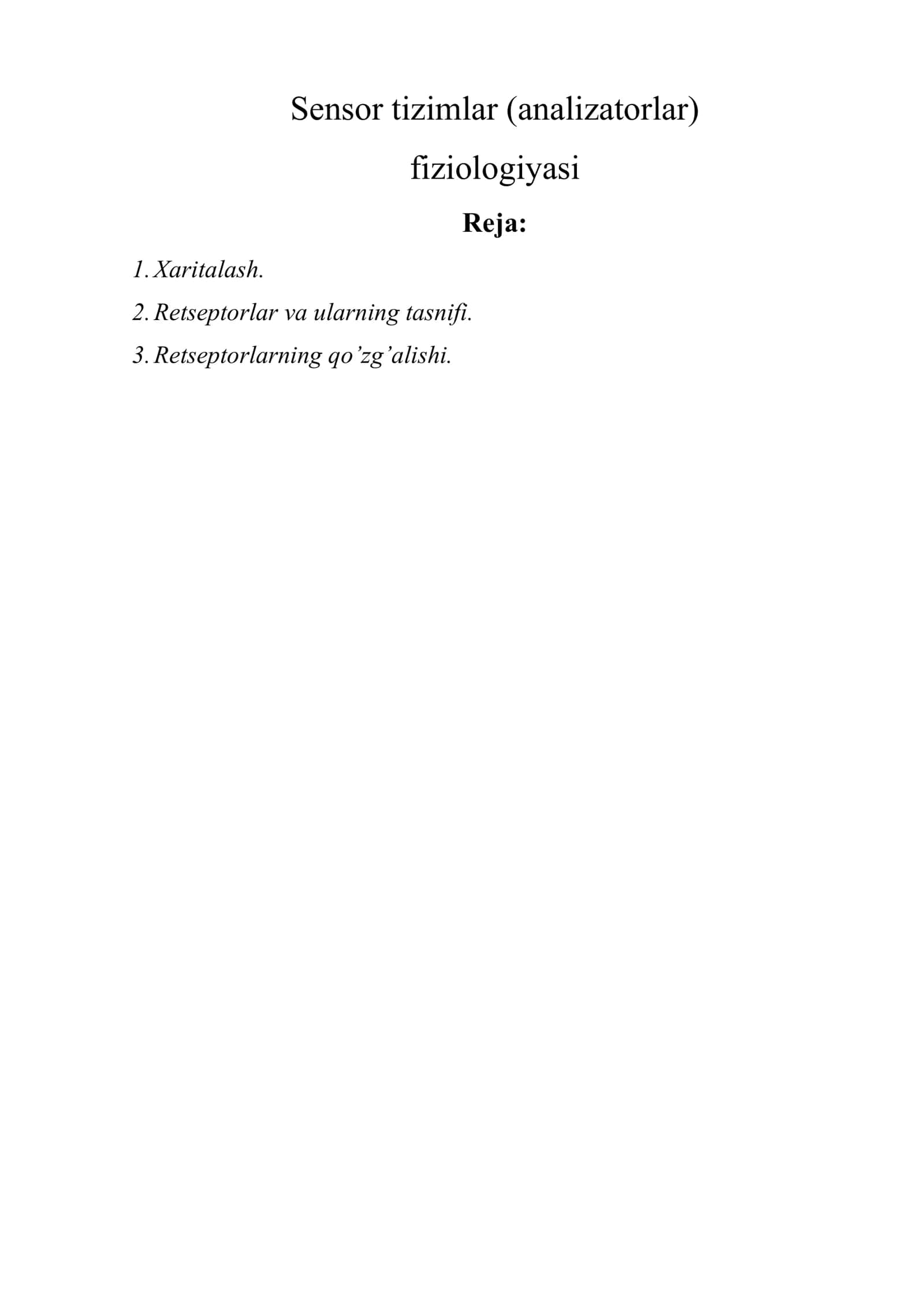 Sensor tizimlar (analizatorlar) fiziologiyasi 1